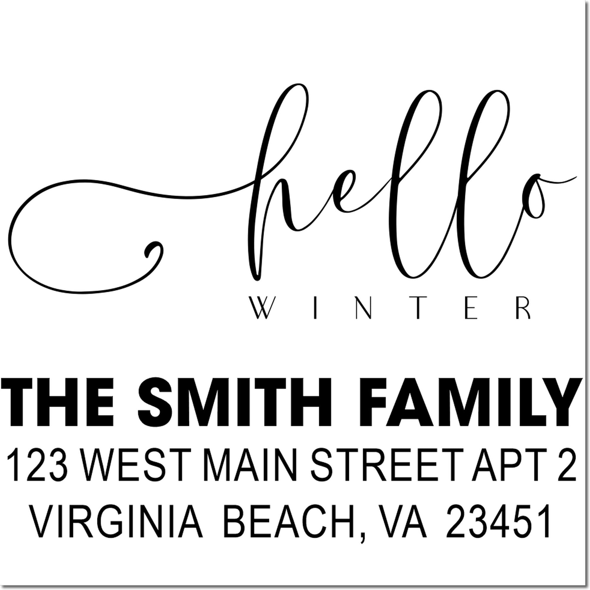 Custom winter return address rubber stamp with Hello Winter greeting, The Smith Family name, and Virginia Beach, VA address.
