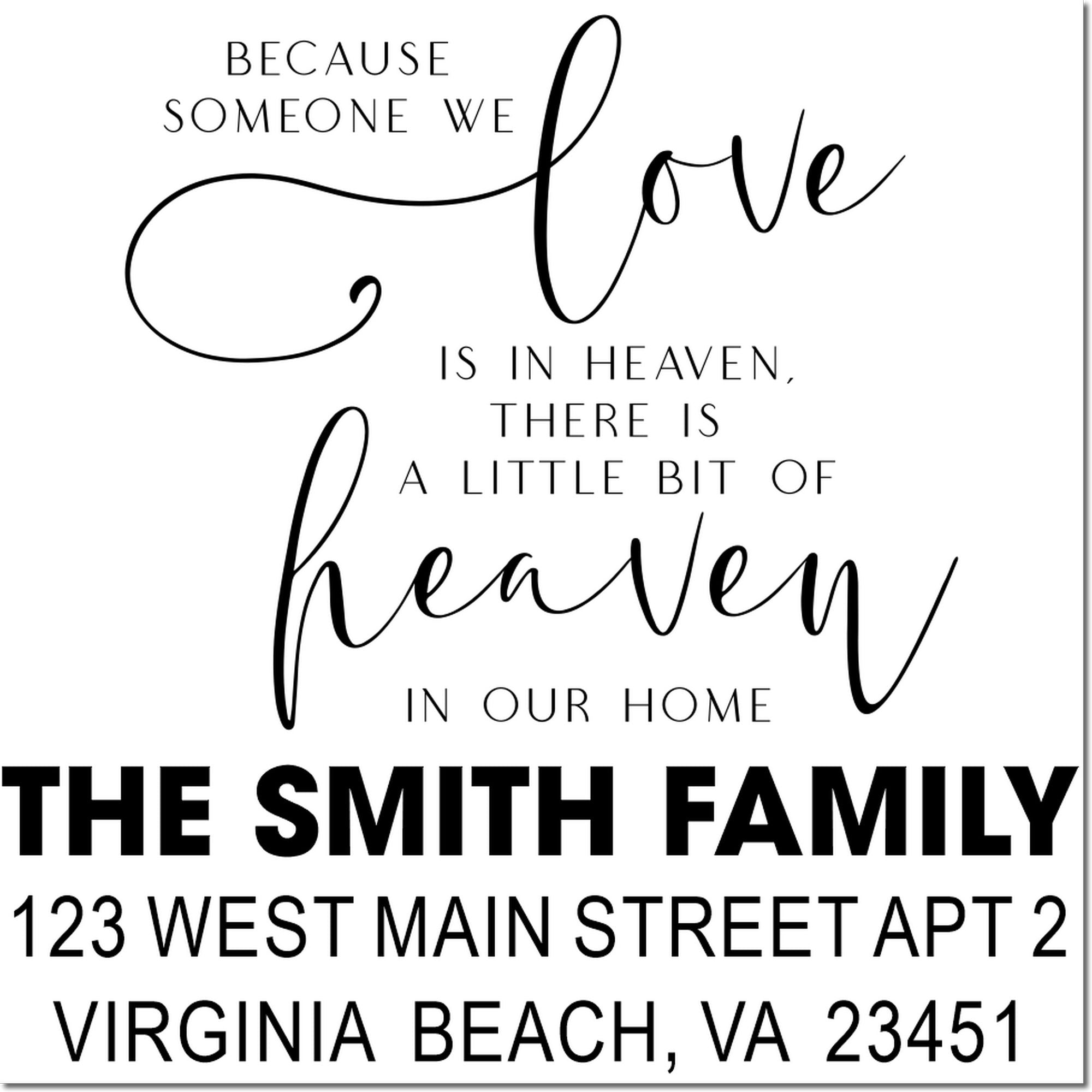 Personalized return address rubber stamp with memorial quote for The Smith Family, Virginia Beach, VA 23451.