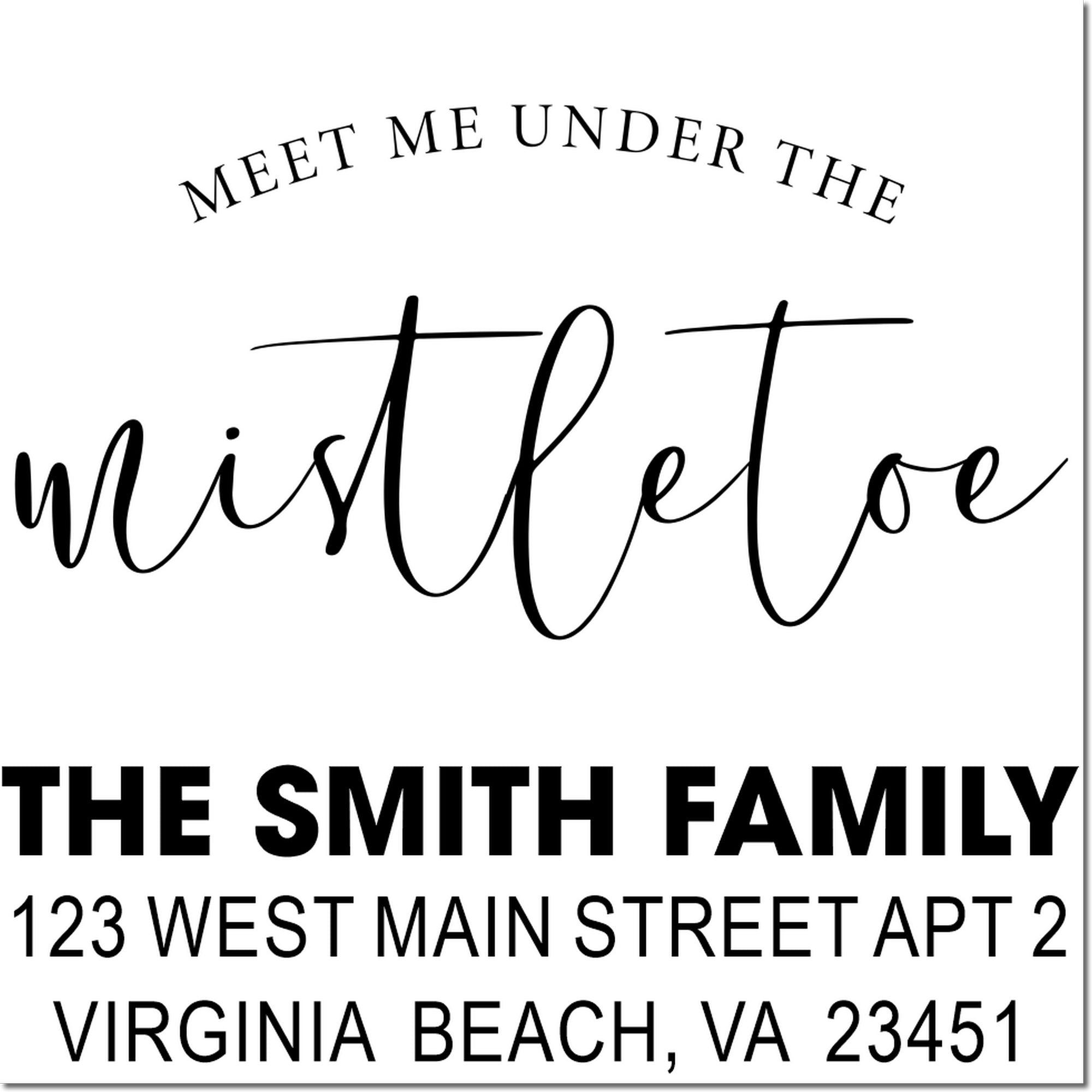Custom holiday return address rubber stamp for The Smith Family: Meet Me Under the Mistletoe with Virginia Beach, VA address.