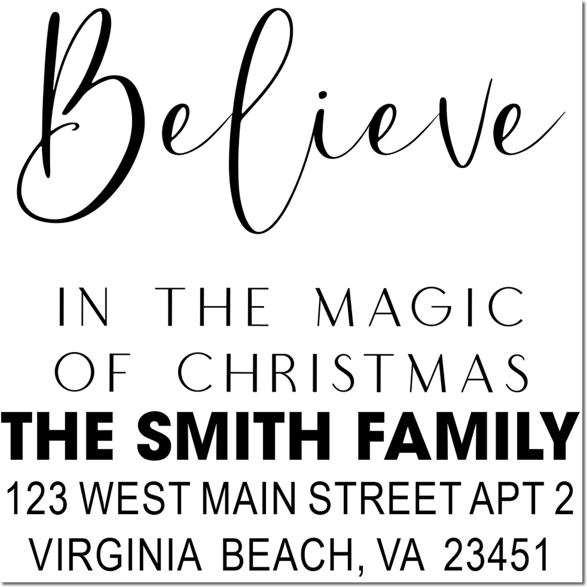 Custom holiday return address rubber stamp with Believe in the magic of Christmas and family name/address.