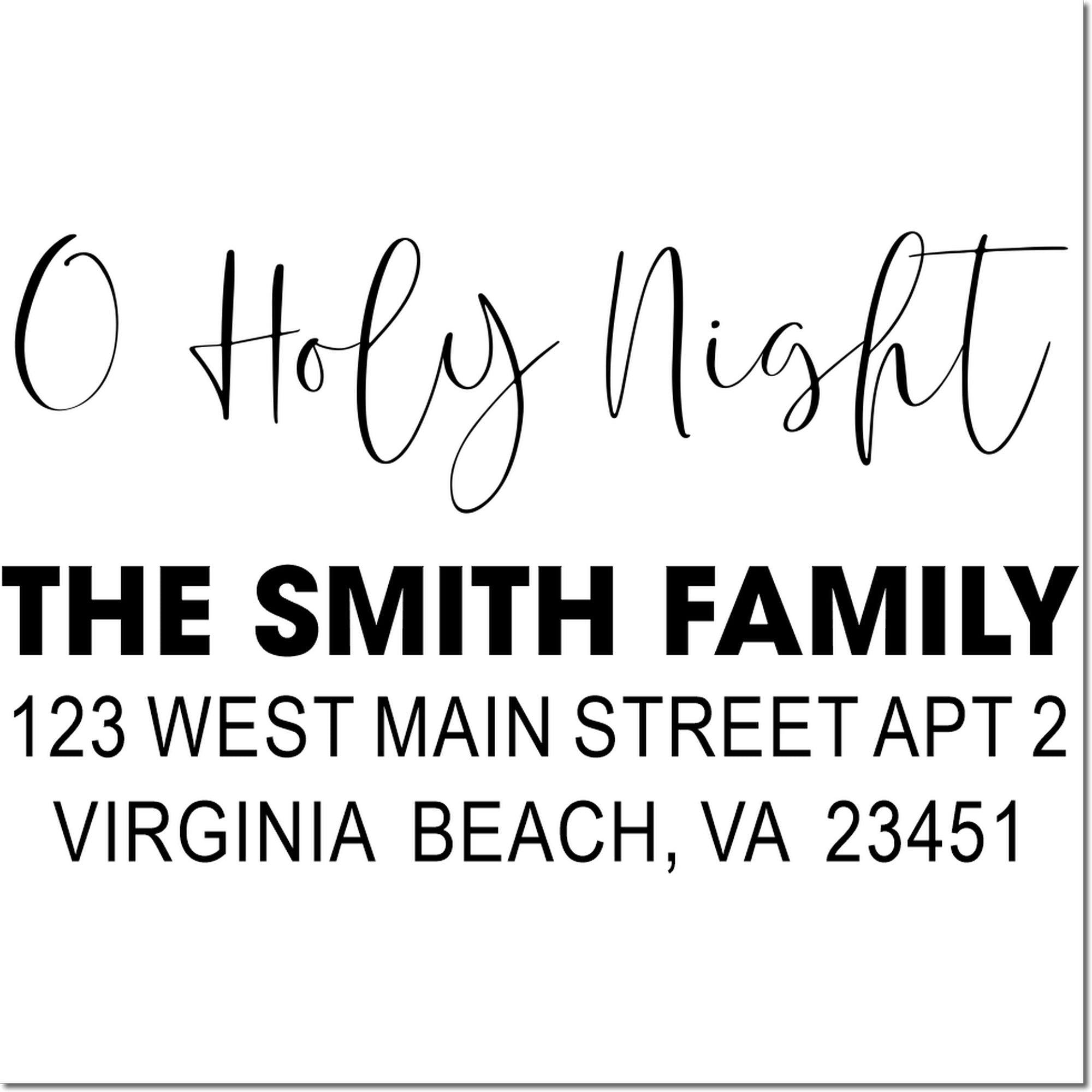 Custom Christmas rubber stamp with O Holy Night and The Smith Family return address for holiday cards.