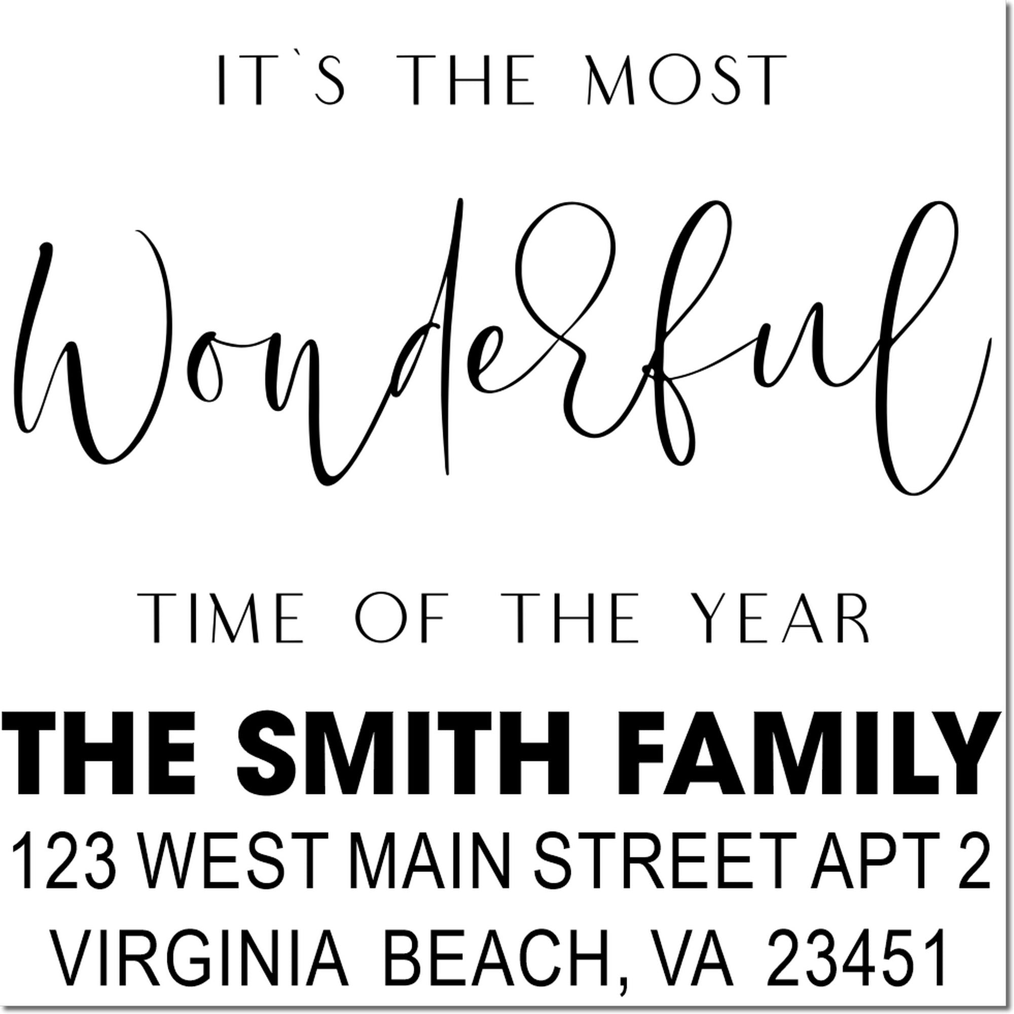 Custom holiday address rubber stamp reading Its the Most Wonderful Time of the Year for The Smith Family, Virginia Beach, VA.