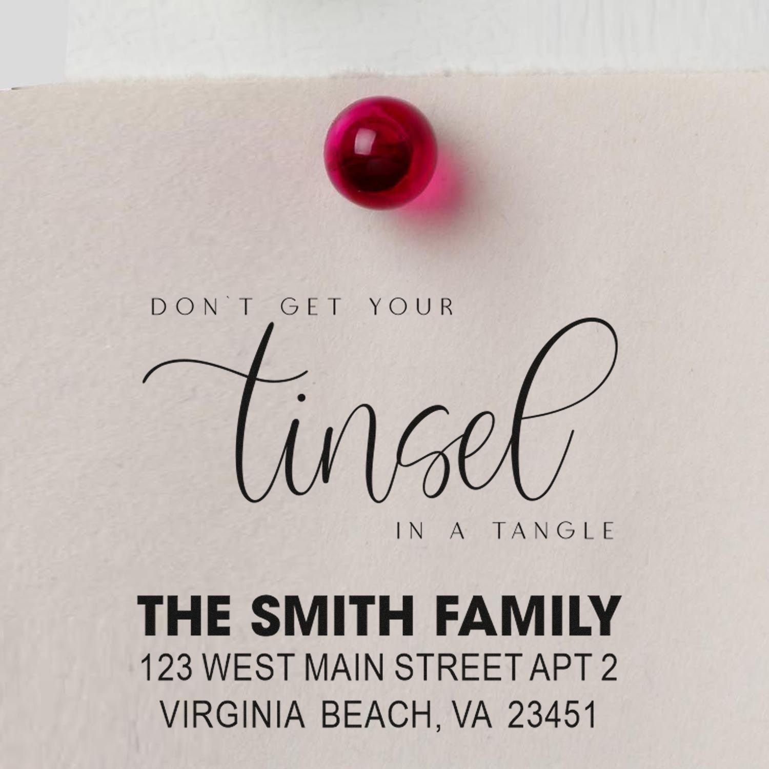 Custom holiday return address rubber stamp proof for The Smith Family, featuring Dont get your tinsel in a tangle.