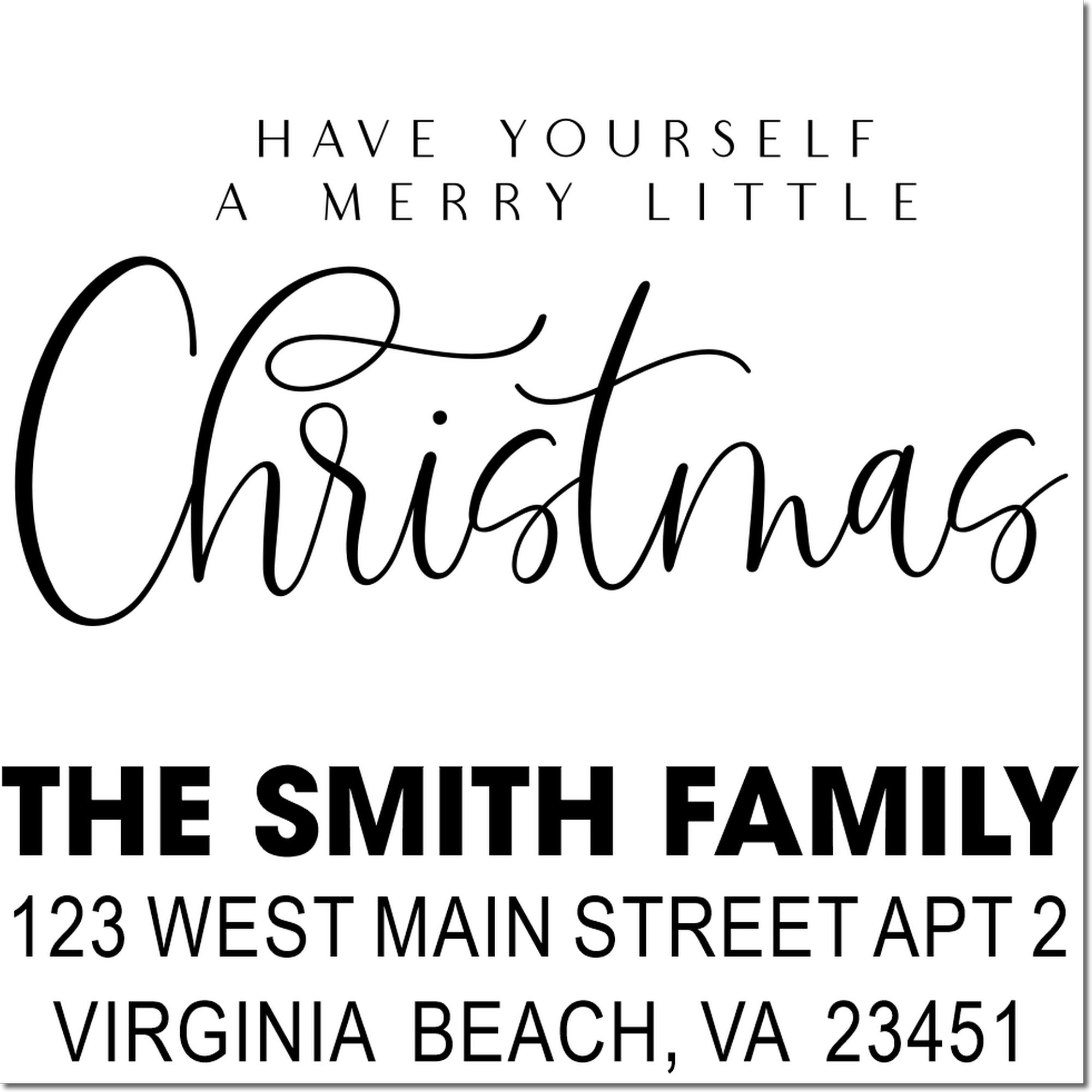 Custom holiday return address rubber stamp with Have Yourself a Merry Little Christmas and Smith family address.