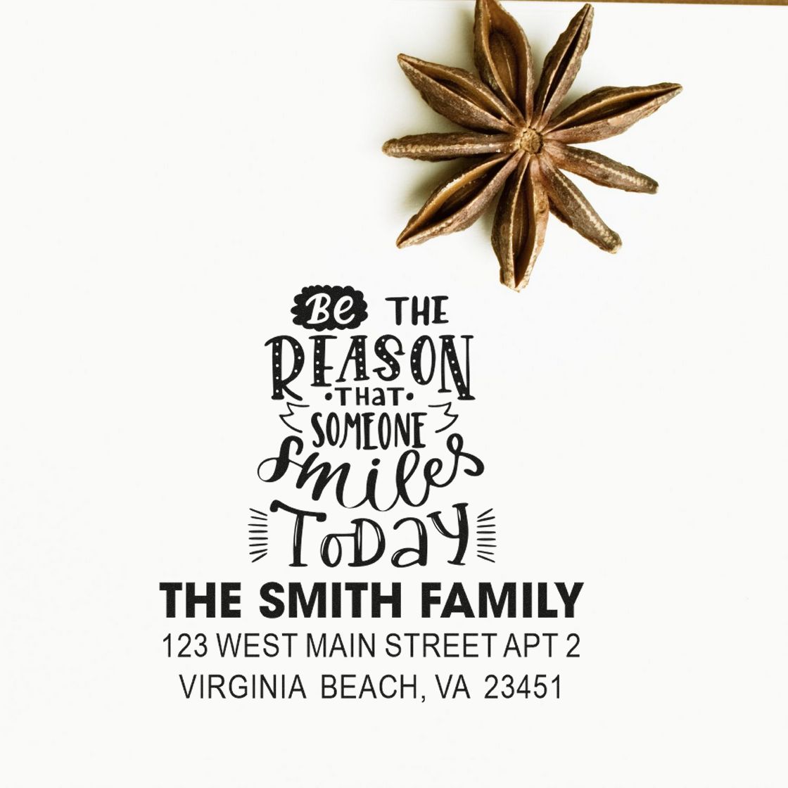 Custom return address rubber stamp with Be the reason someone smiles today quote and Smith family Virginia Beach, VA address.