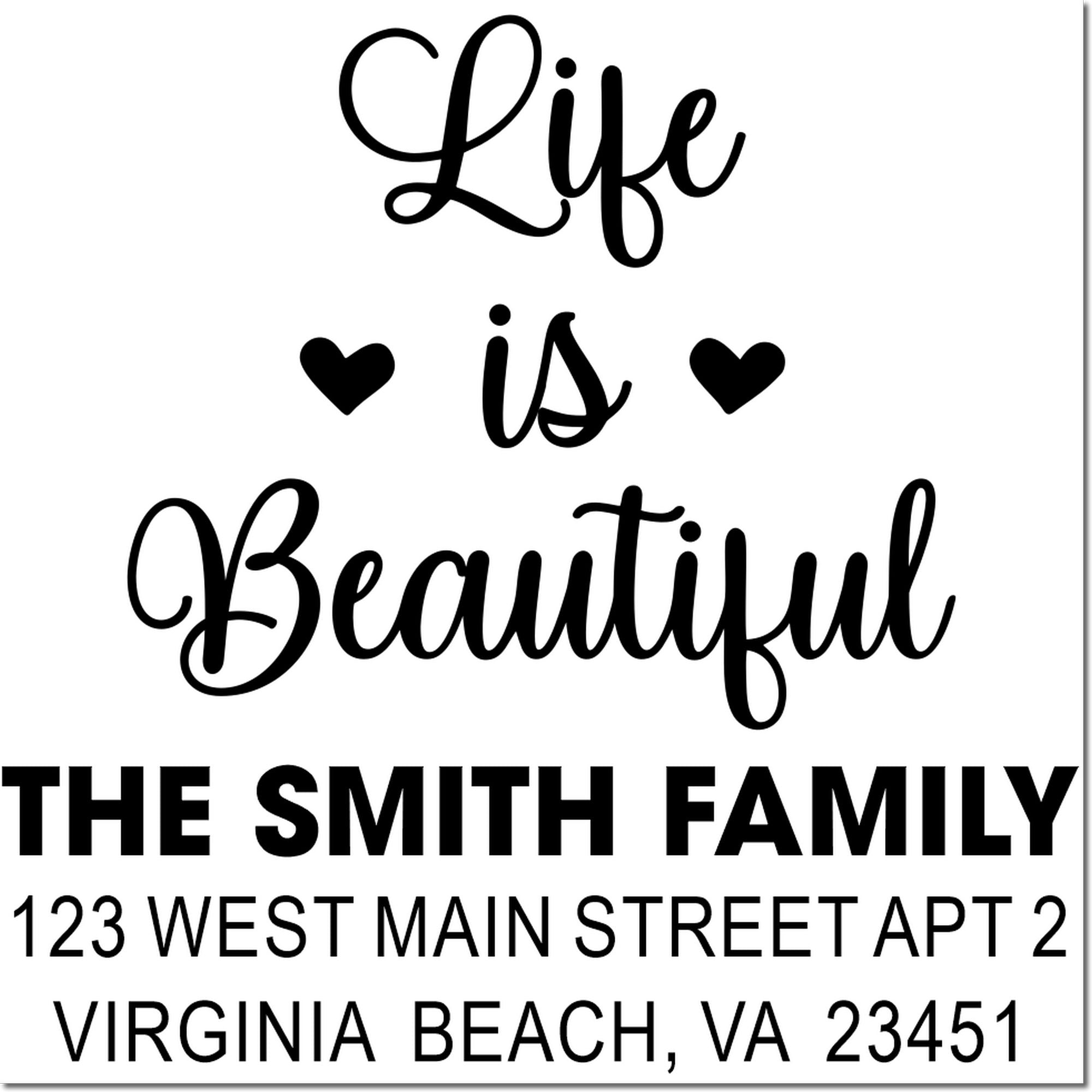 Custom return address rubber stamp for The Smith Family with Life is Beautiful design, hearts, and Virginia Beach, VA 23451.