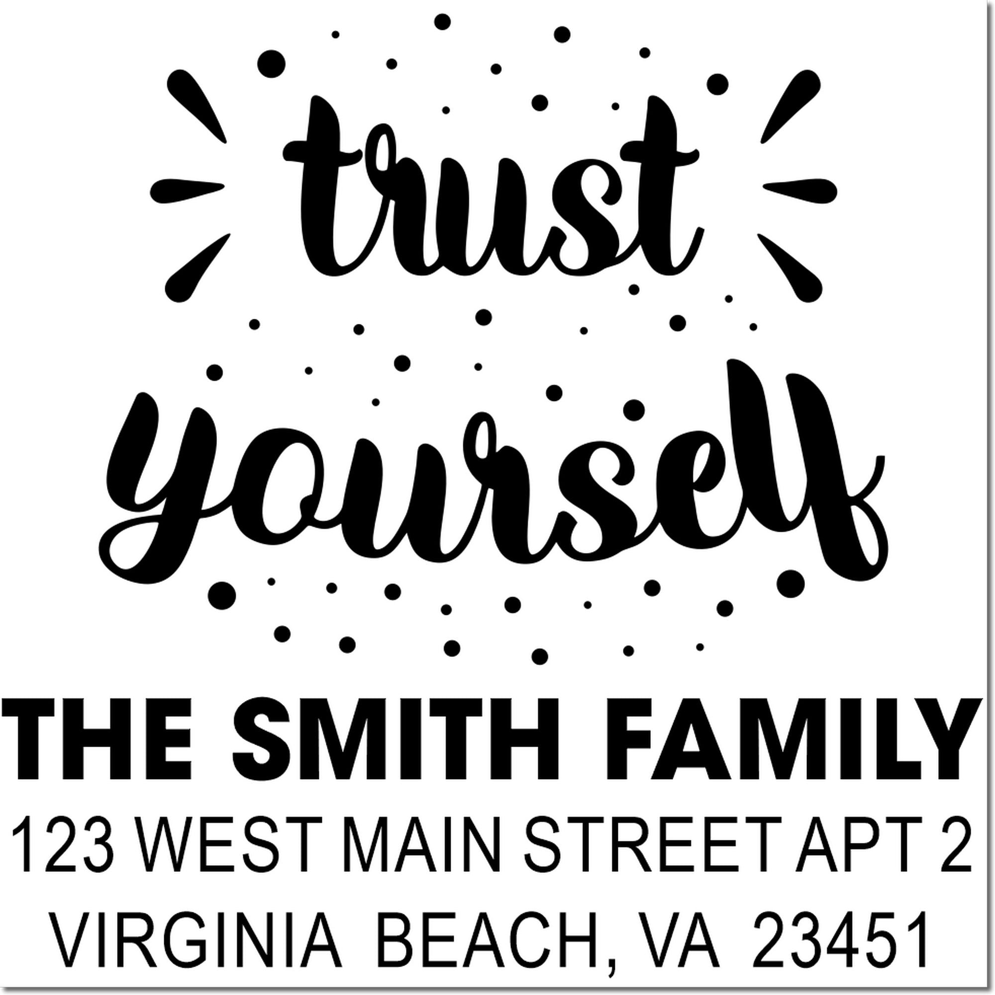 Personalized rubber address stamp with Trust Yourself and The Smith Family return address in Virginia Beach, VA.