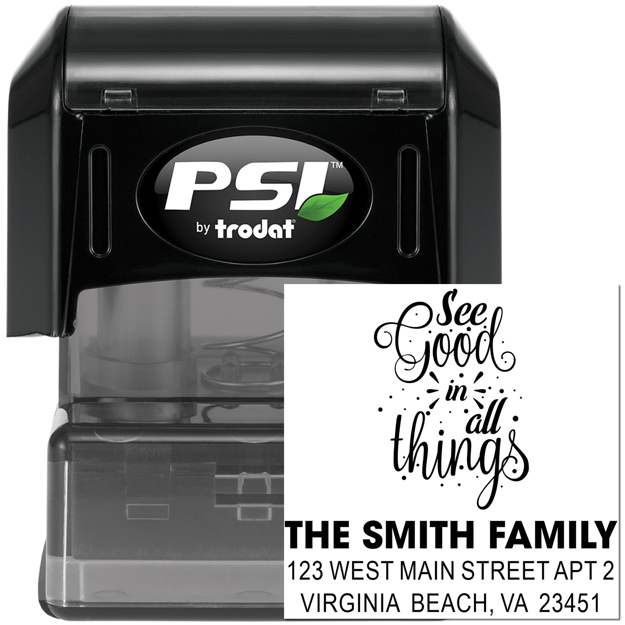 Personalized self-inking rubber stamp by PSI Trodat with custom address and inspirational See good in all things design.