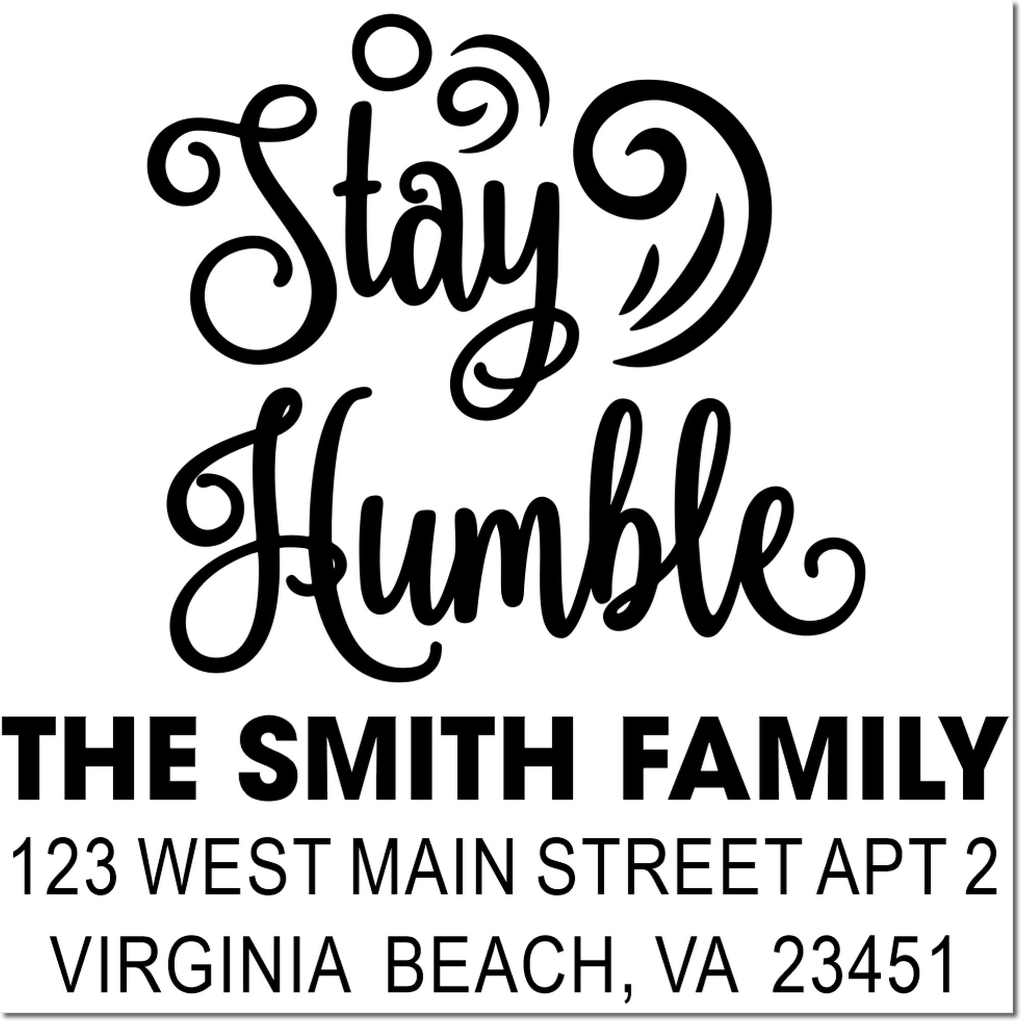 Custom address rubber stamp with Stay Humble script, Smith Family name, and Virginia Beach return address for mailing.