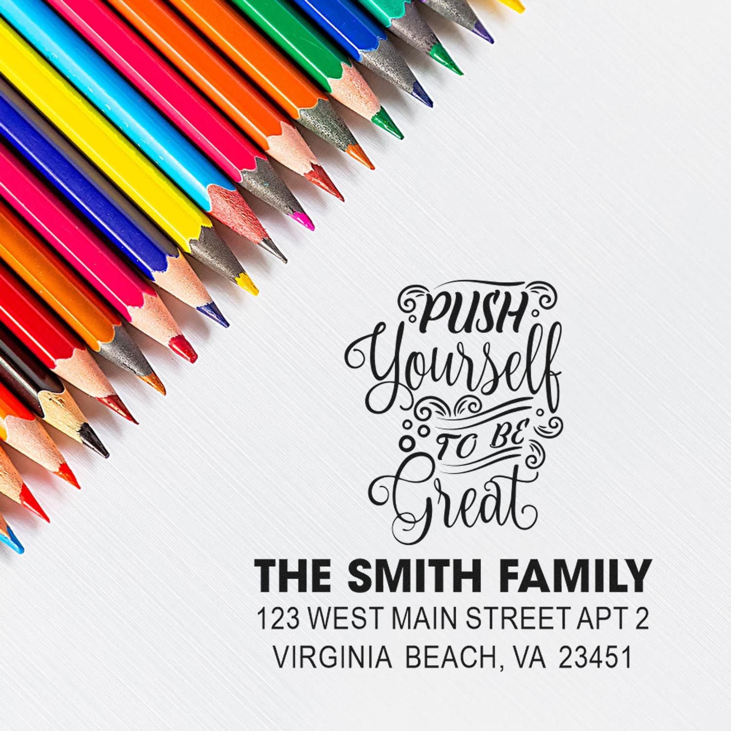 Custom return address rubber stamp with Push Yourself to Be Great inspirational design for the Smith family.