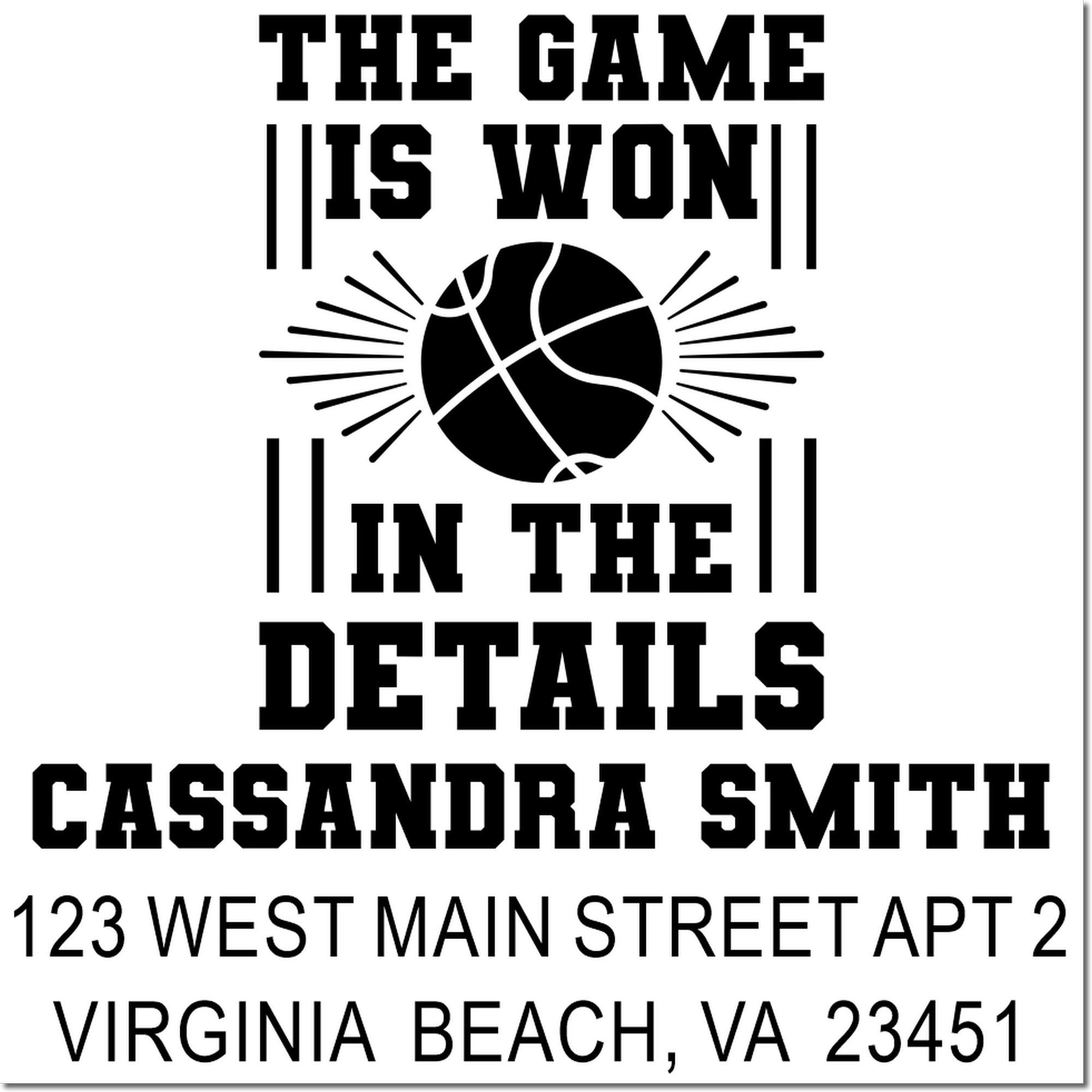 Custom rubber address stamp with basketball quote, Cassandra Smith, and Virginia Beach, VA 23451.