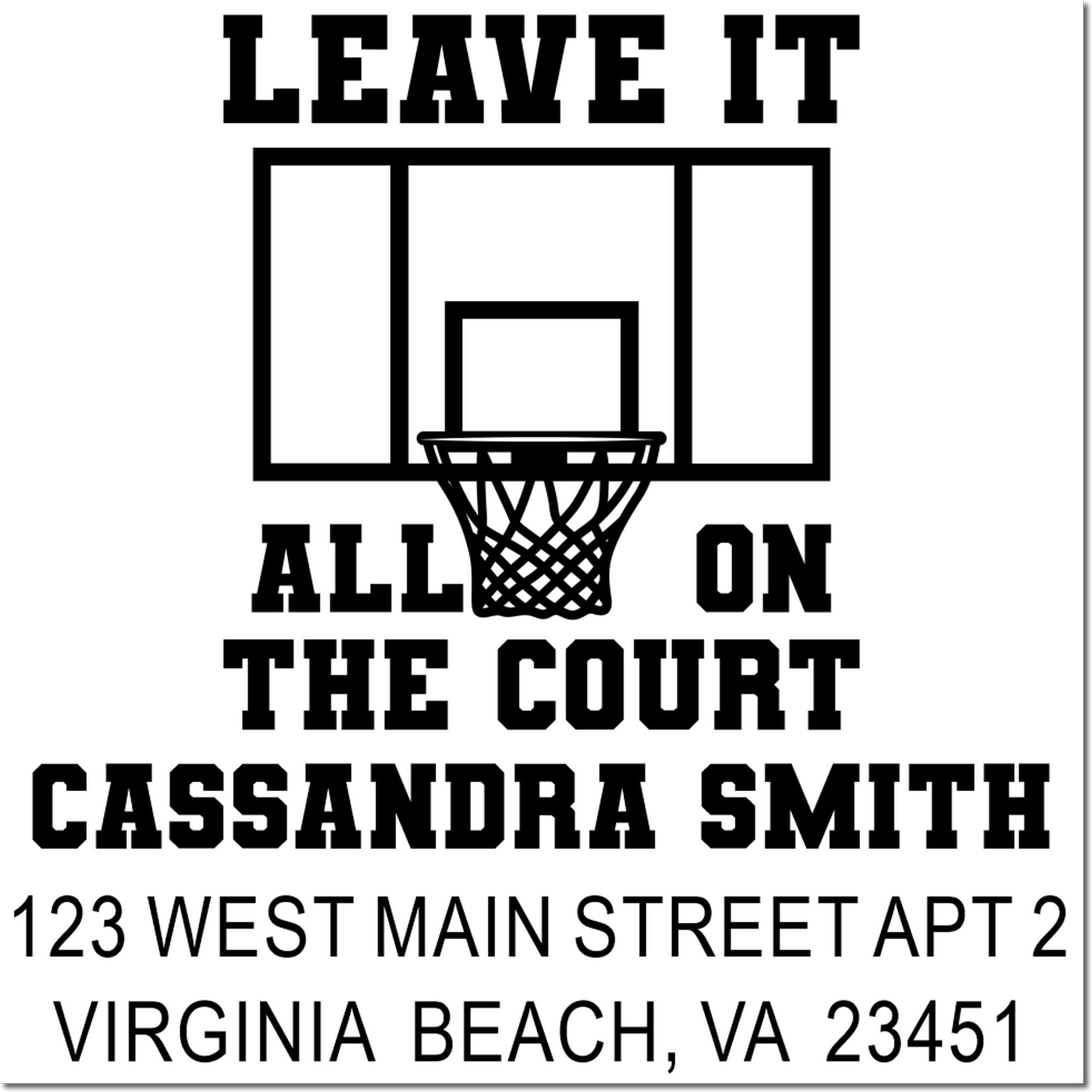 Basketball return address rubber stamp for Cassandra Smith, Virginia Beach VA, with Leave It All on the Court slogan.
