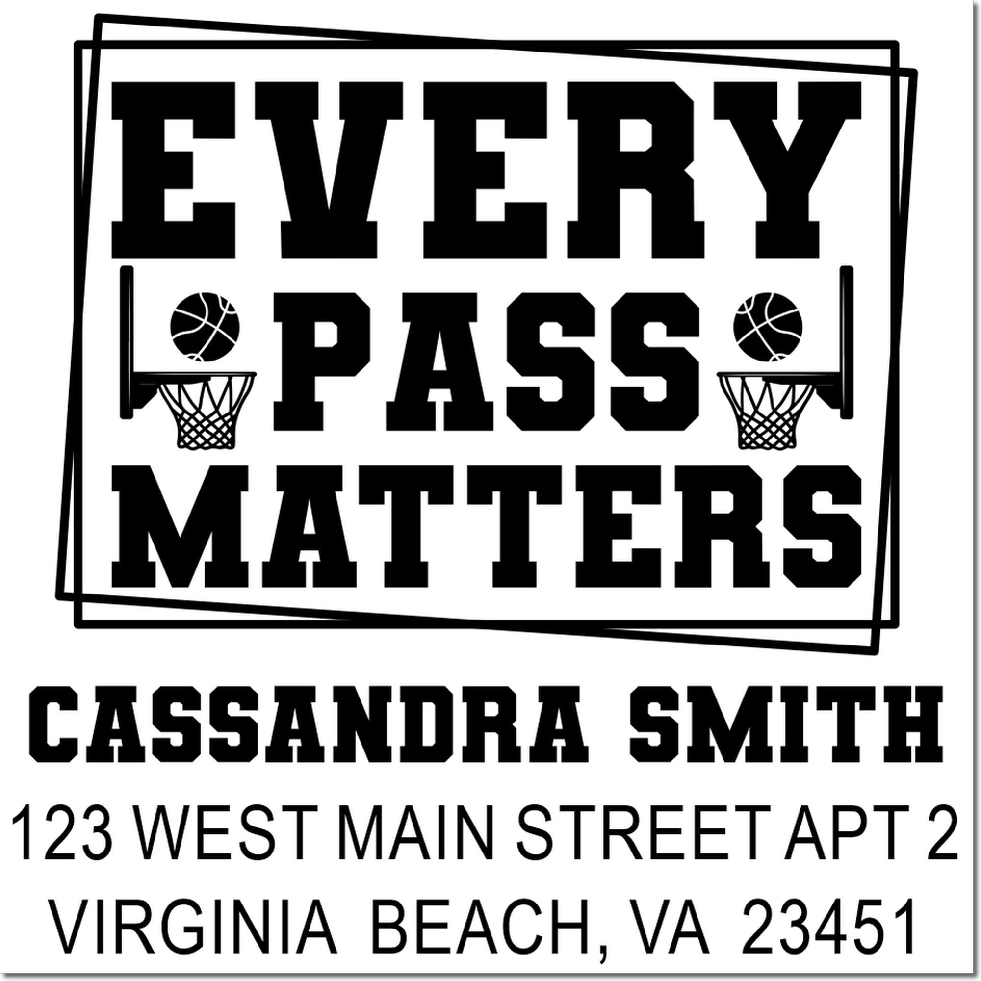 Custom basketball rubber stamp with Every Pass Matters and Cassandra Smith Virginia Beach return address.
