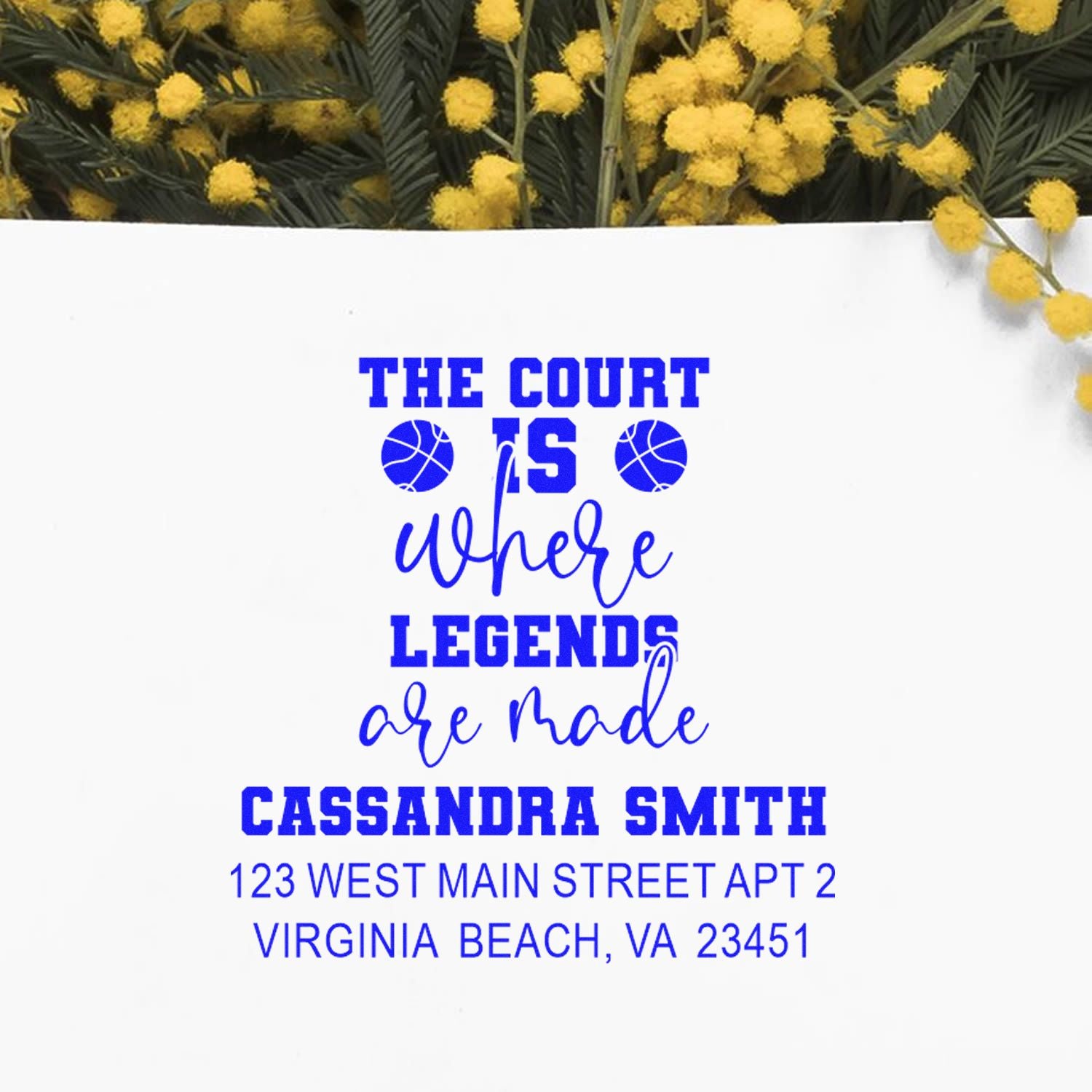 Custom basketball rubber stamp with name and address, reading The court is where legends are made.