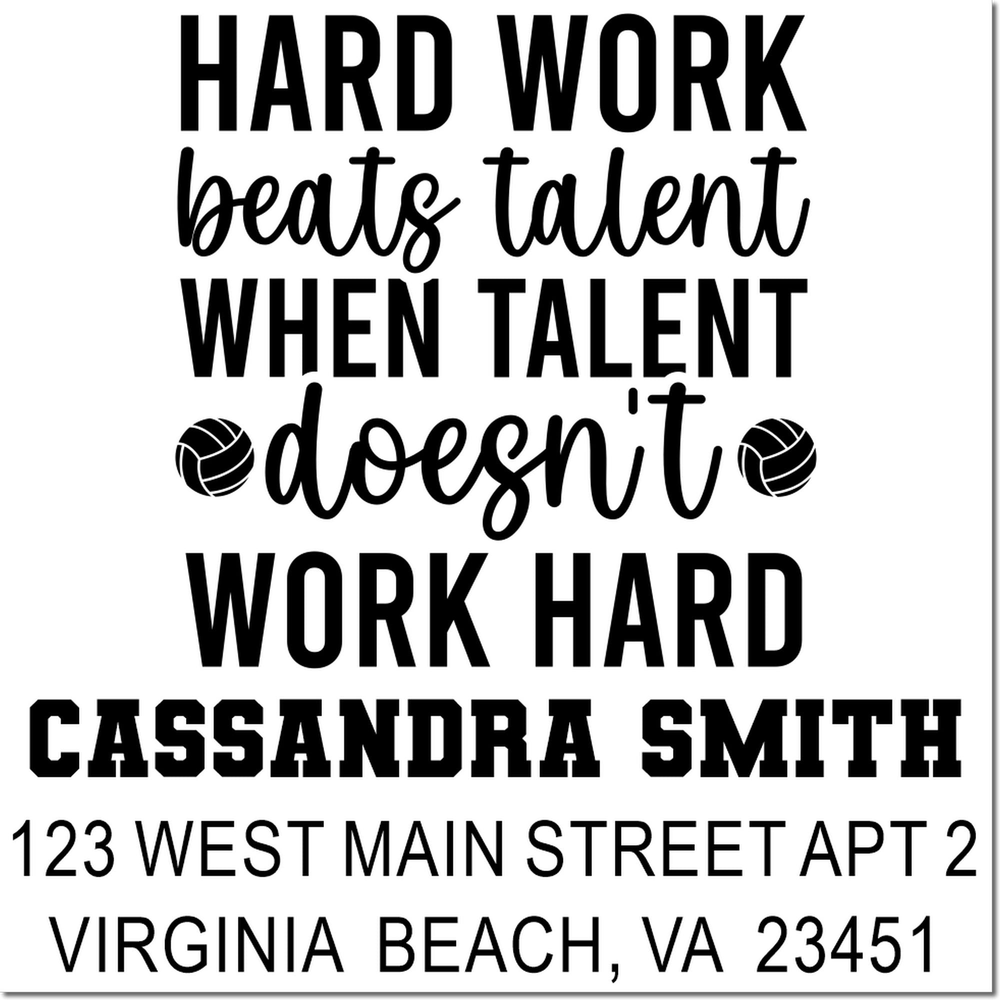 Custom rubber stamp design for Cassandra Smith with quote Hard work beats talent when talent doesnt work hard and Virginia Beach address.