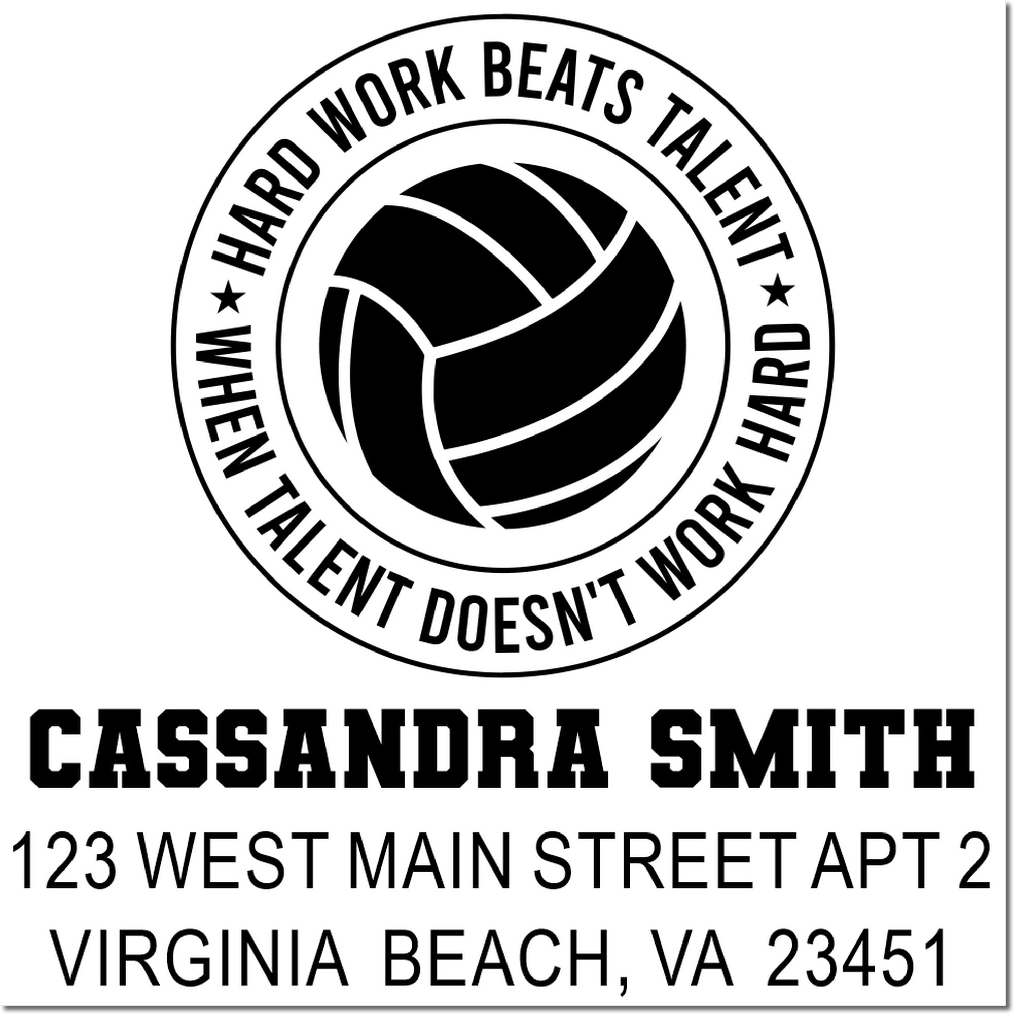 Custom volleyball return address rubber stamp for Cassandira Smith, Virginia Beach, VA 23451, with Hard Work Beats Talent slogan.