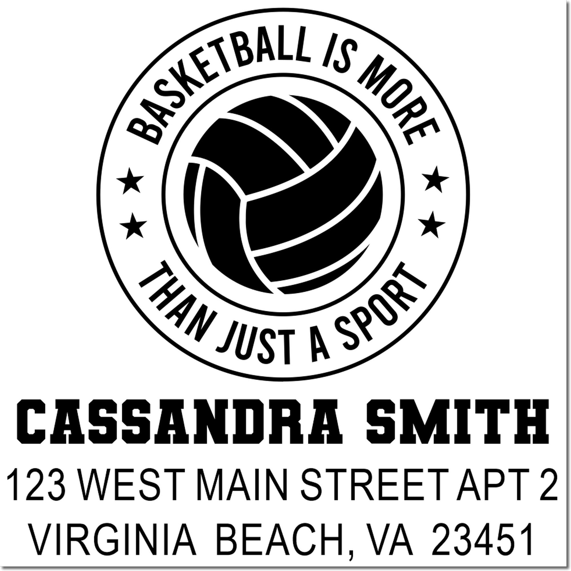 Custom basketball rubber stamp design for Cassandra Smith with Virginia Beach address and Basketball Is More Than Just a Sport logo.