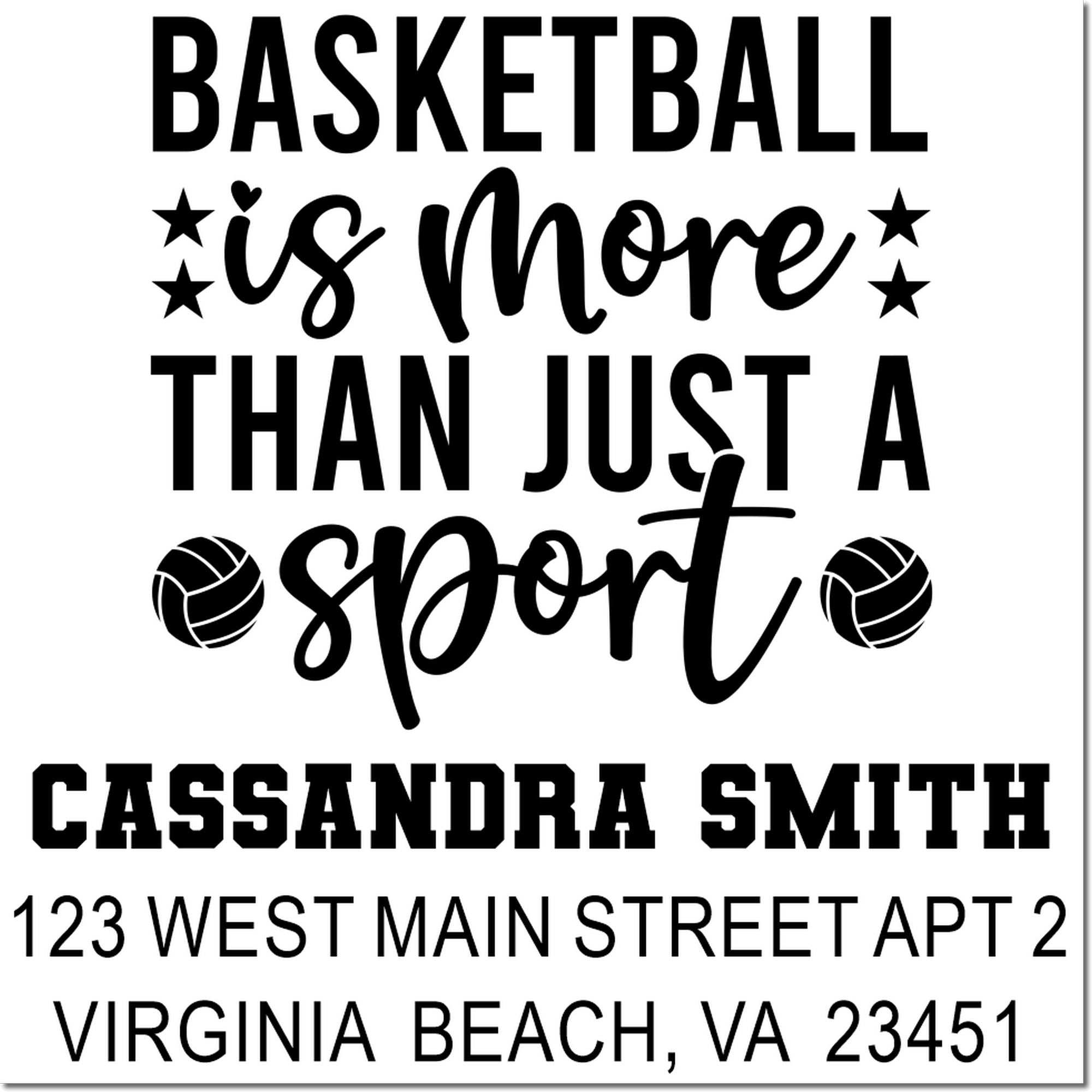 Custom basketball rubber stamp with Basketball is more than just a sport and personalized name and address.