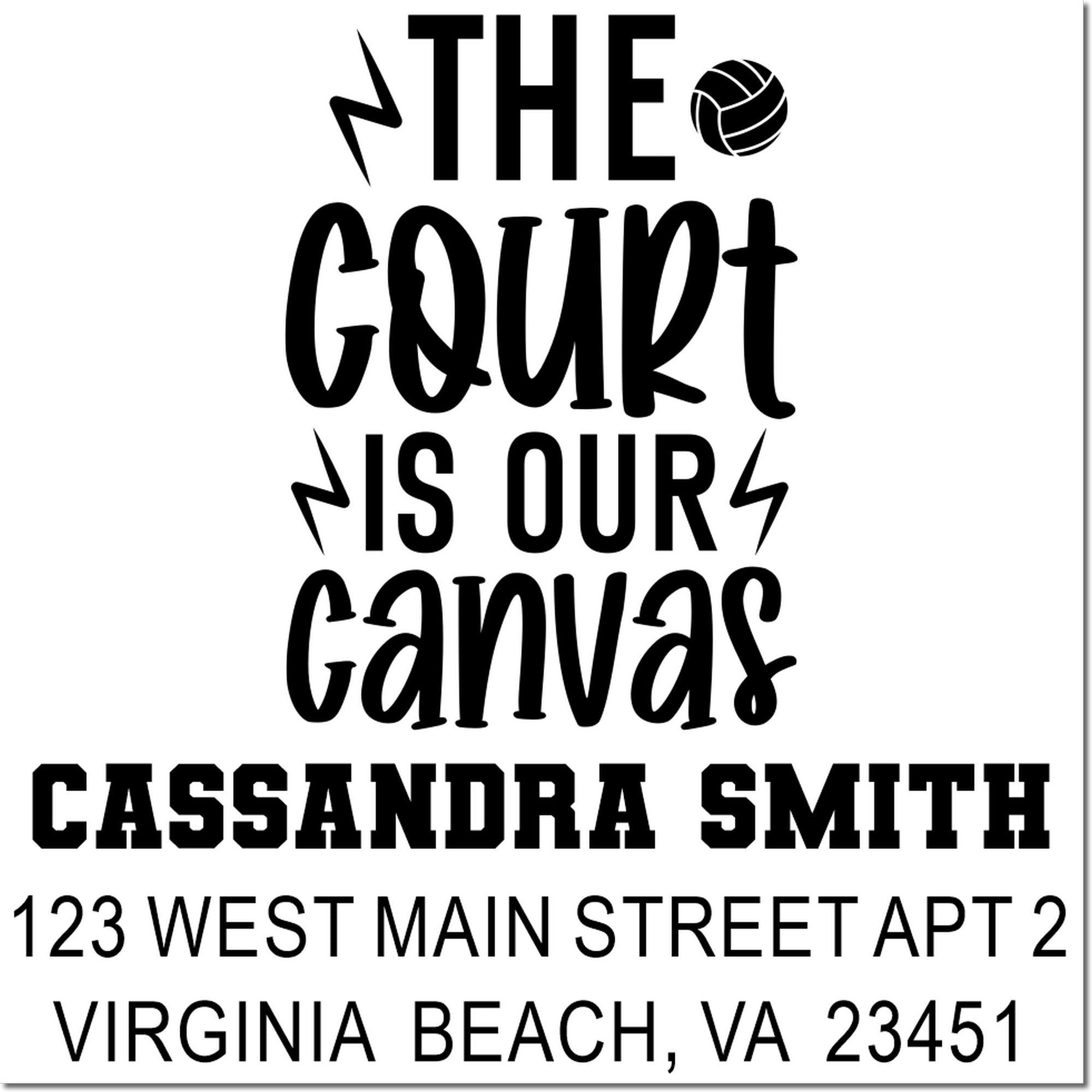 Custom rubber stamp for volleyball coach Cassandra Smith with quote The Court Is Our Canvas and Virginia Beach address.