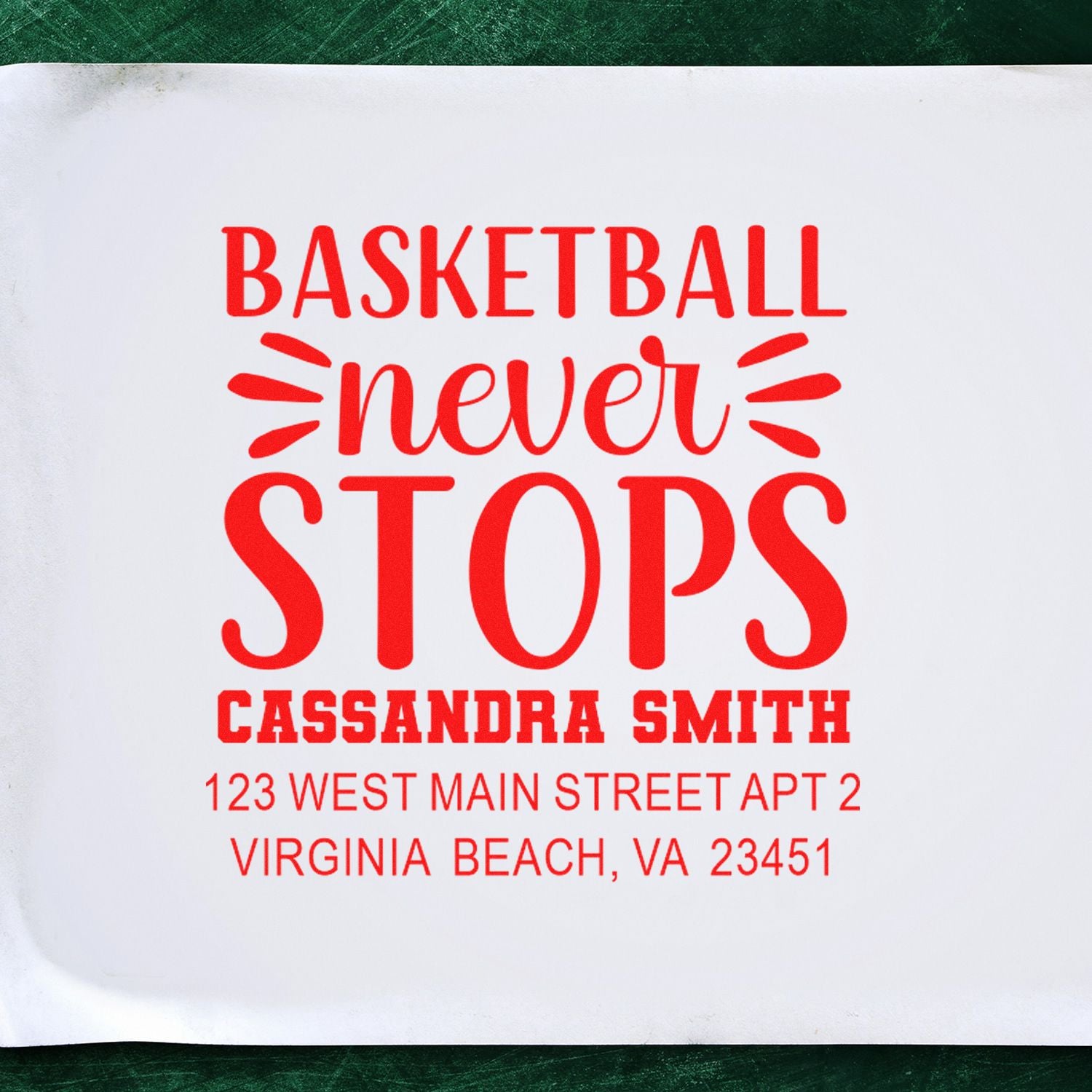 Custom basketball rubber stamp with return address for Cassandra Smith and slogan Basketball never stops.