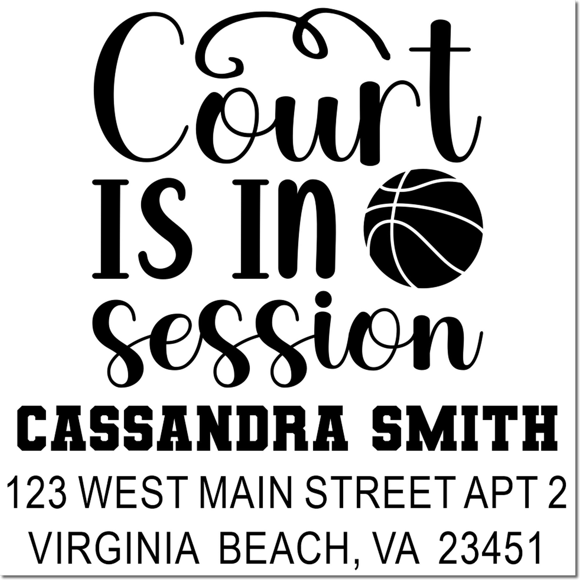 Custom return address rubber stamp for basketball coach Cassandra Smith, Court is in session, Virginia Beach, VA.