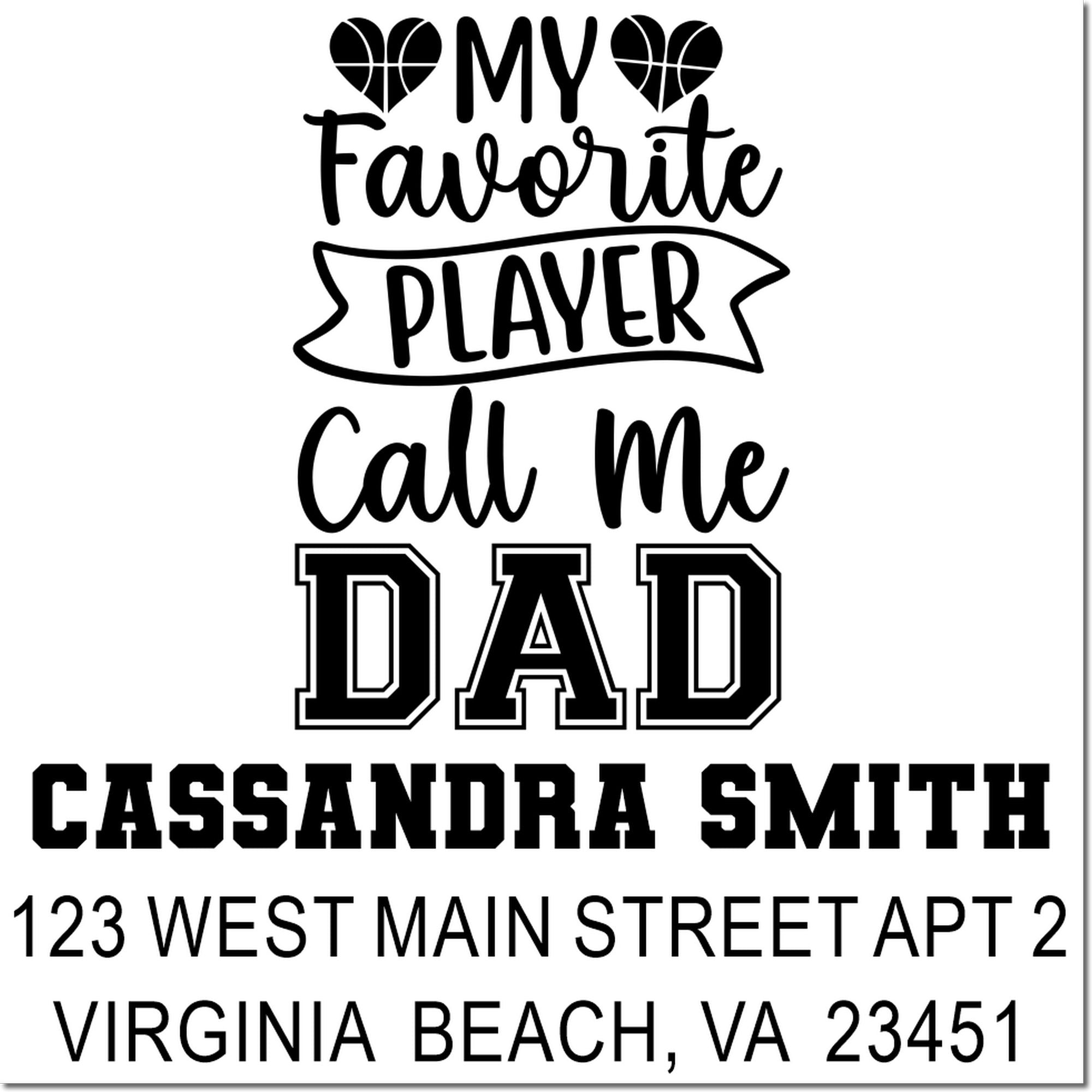Personalized Father's Day rubber stamp design reading My Favorite Player Call Me Dad with Cassandra Smith address.