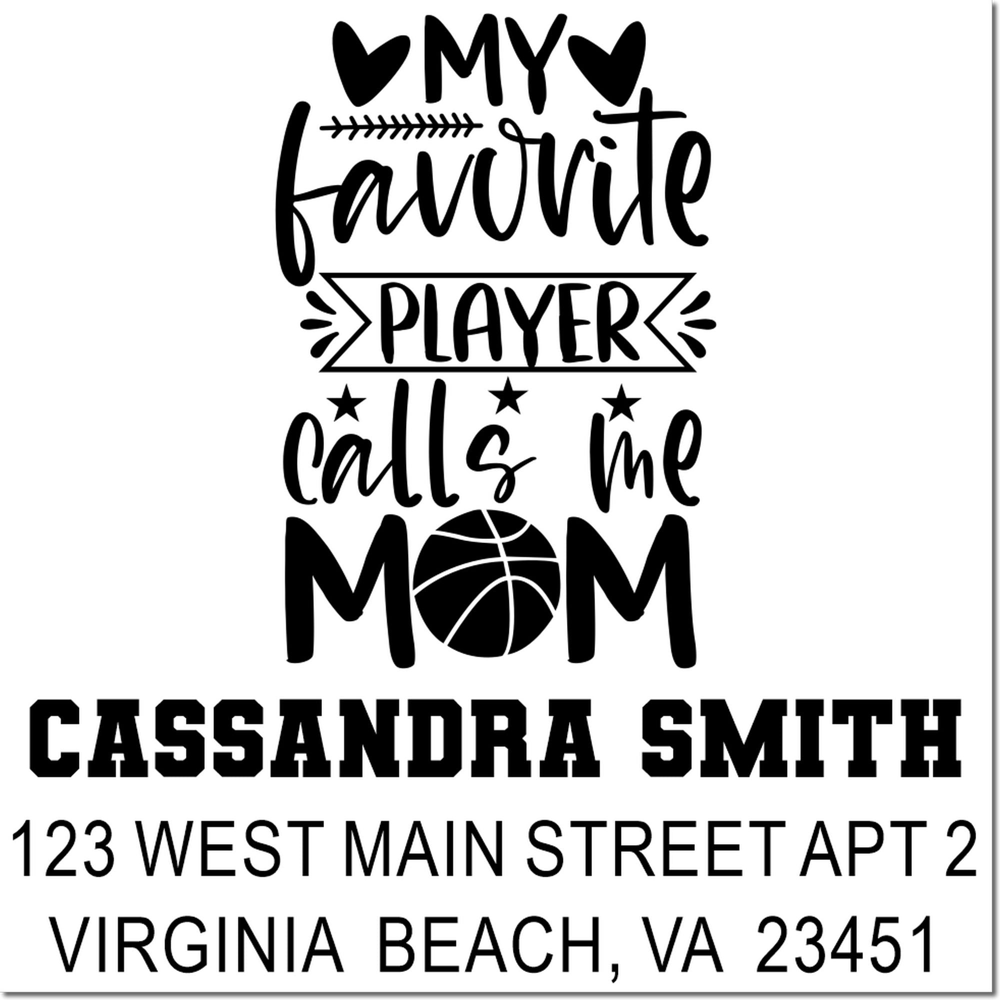 Personalized basketball mom rubber stamp with My Favorite Player Calls Me Mom design and custom name/address.