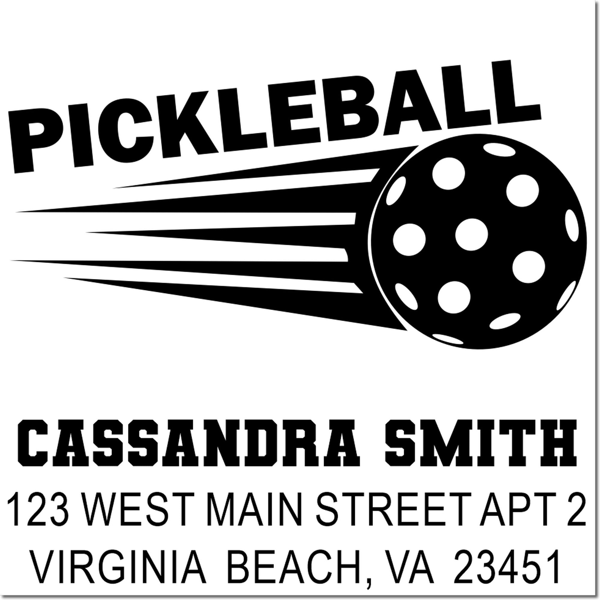Custom pickleball return address rubber stamp for Cassandra Smith, 123 West Main Street Apt 2, Virginia Beach, VA 23451.