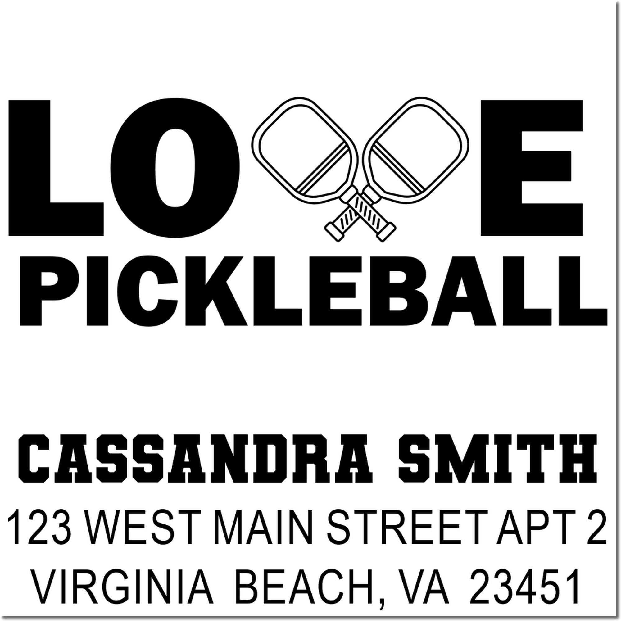 Personalized LOVE Pickleball return address rubber stamp for Cassandra Smith, Virginia Beach, VA.