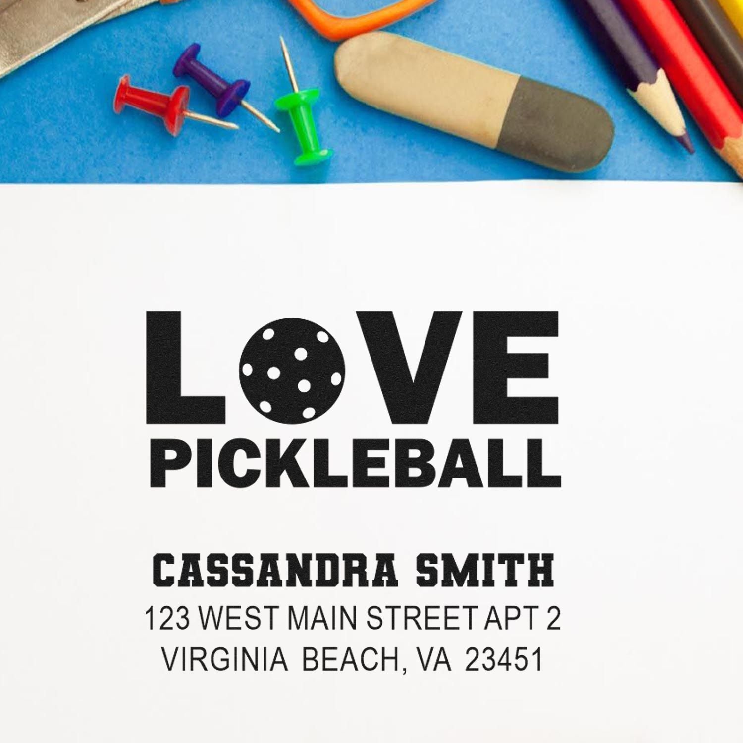 Personalized rubber address stamp with Love Pickleball design for Cassandra Smith, Virginia Beach, VA.