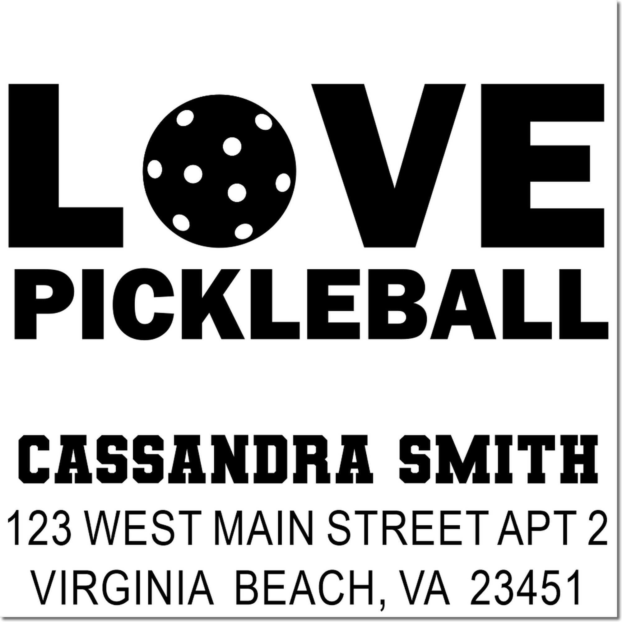 Custom pickleball return address rubber stamp with LOVE PICKLEBALL design, Cassandra Smith, Virginia Beach VA 23451