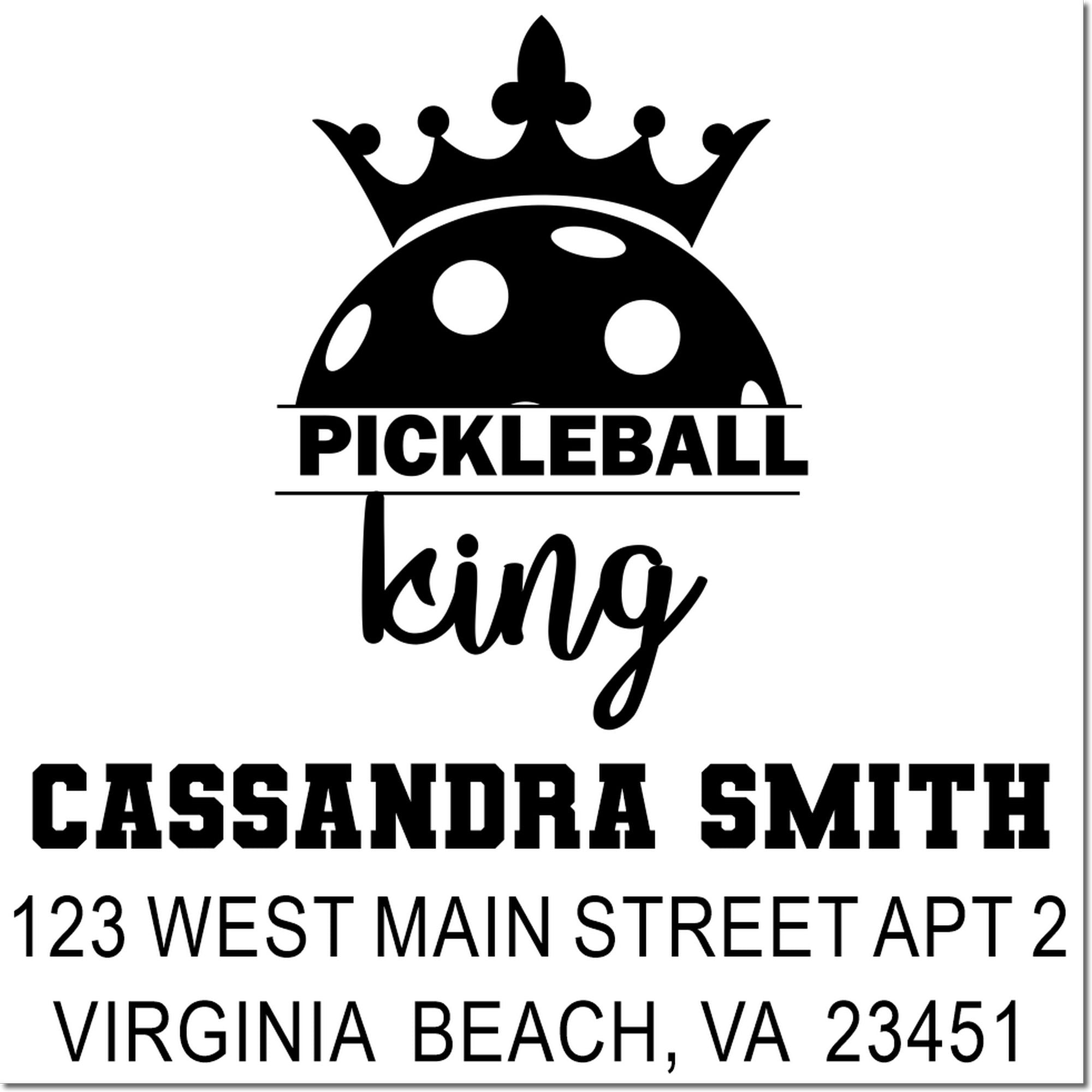 Custom Pickleball King address rubber stamp for Cassandra Smith, Virginia Beach, VA 23451