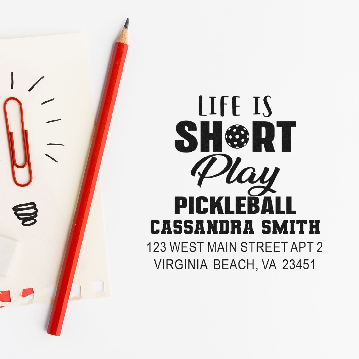 Custom return address rubber stamp for pickleball lovers with Life is short, play pickleball and home address.