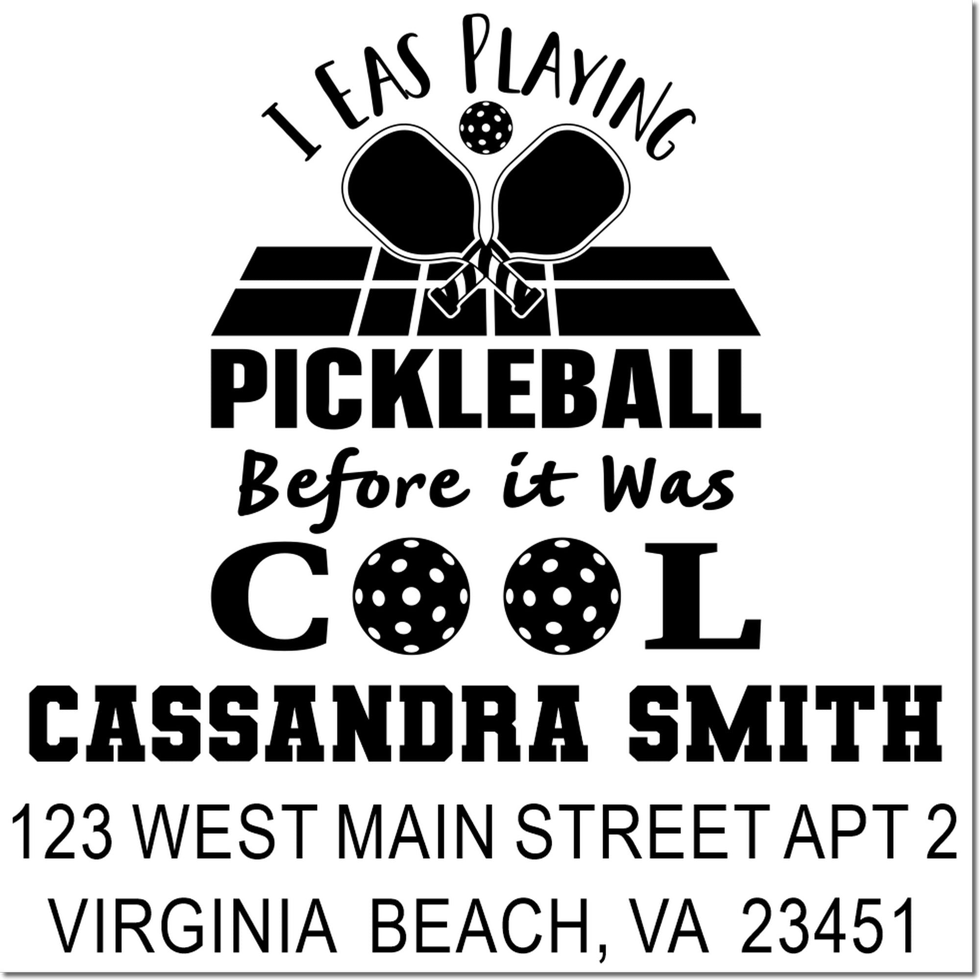 Personalized pickleball address rubber stamp with funny before it was cool slogan and Virginia Beach, VA address