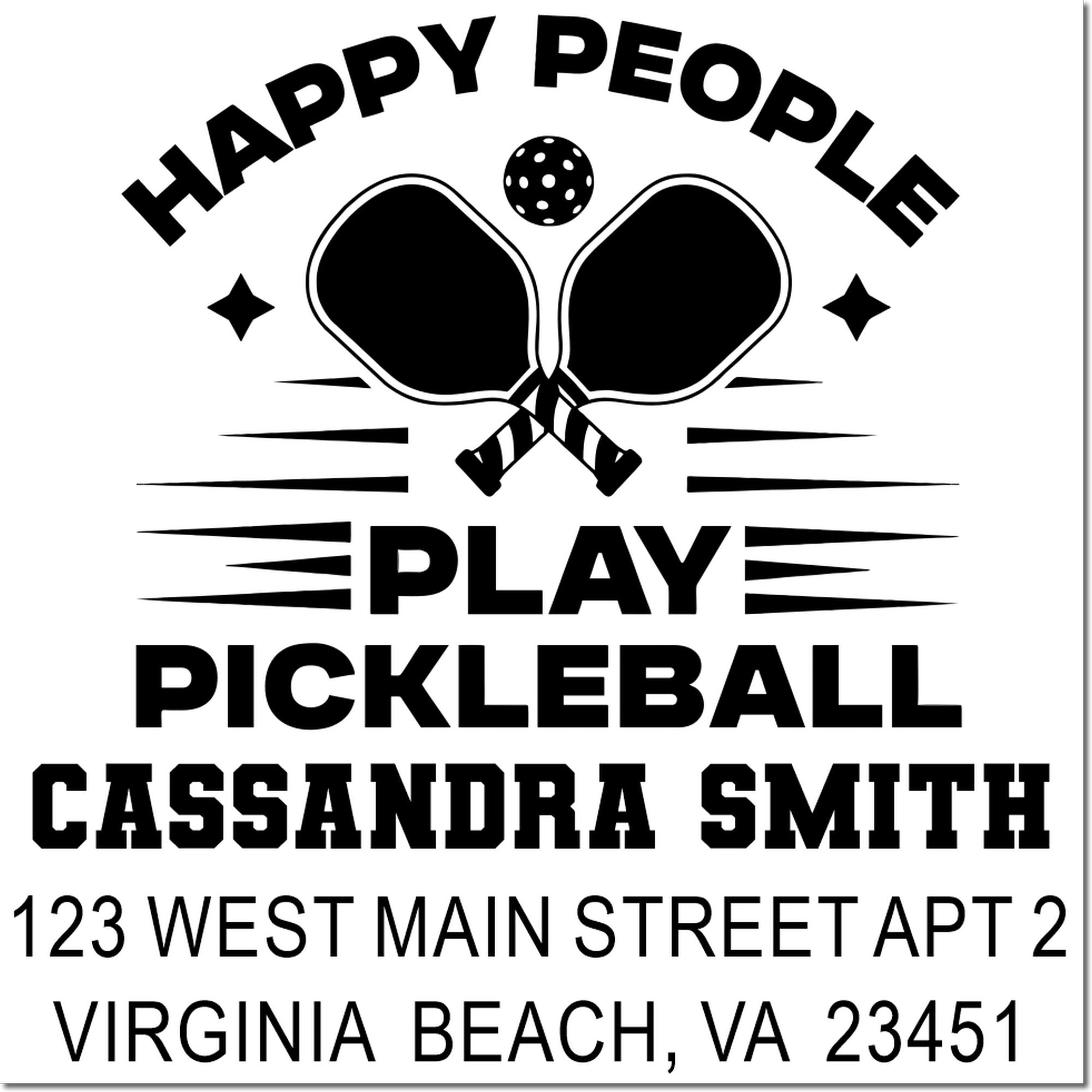 Custom pickleball rubber stamp with paddles, Happy People Play Pickleball, and personalized return address for Cassandra Smith.