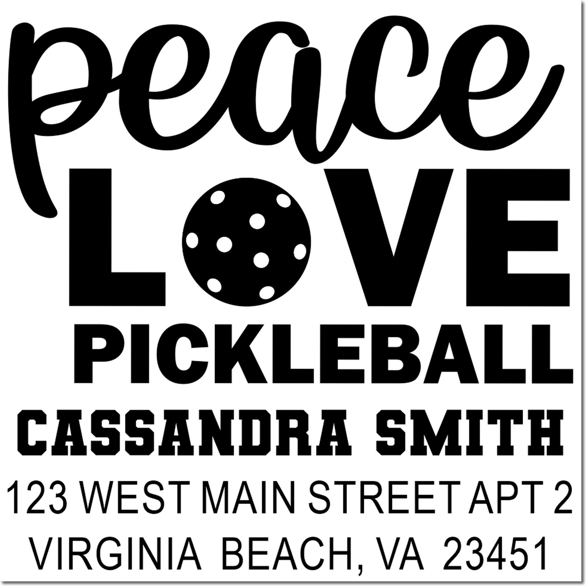 Custom pickleball return address rubber stamp with Peace Love Pickleball design for Cassandra Smith, Virginia Beach, VA.