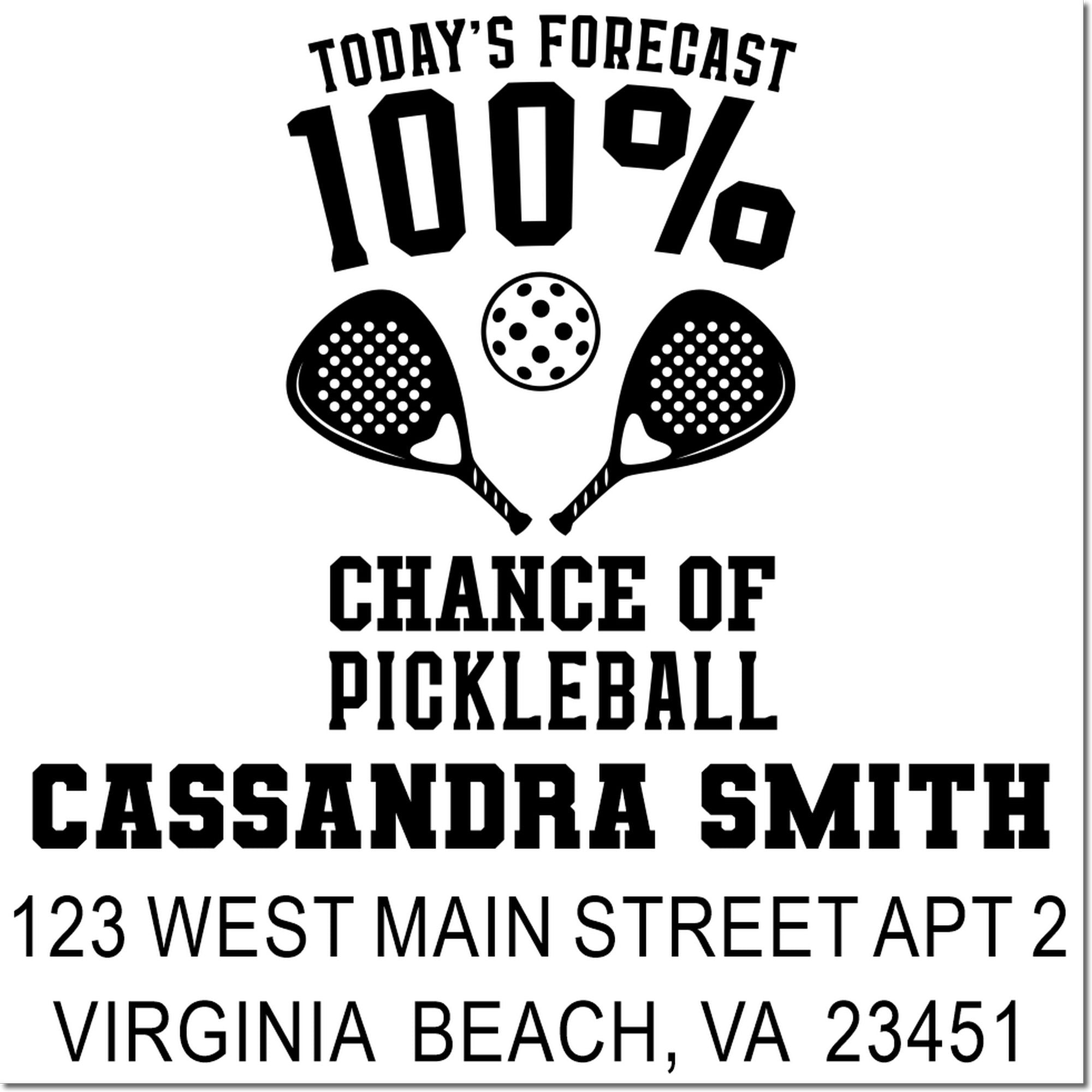 Custom pickleball return address rubber stamp with 100% chance of pickleball for Cassandra Smith, Virginia Beach, VA.