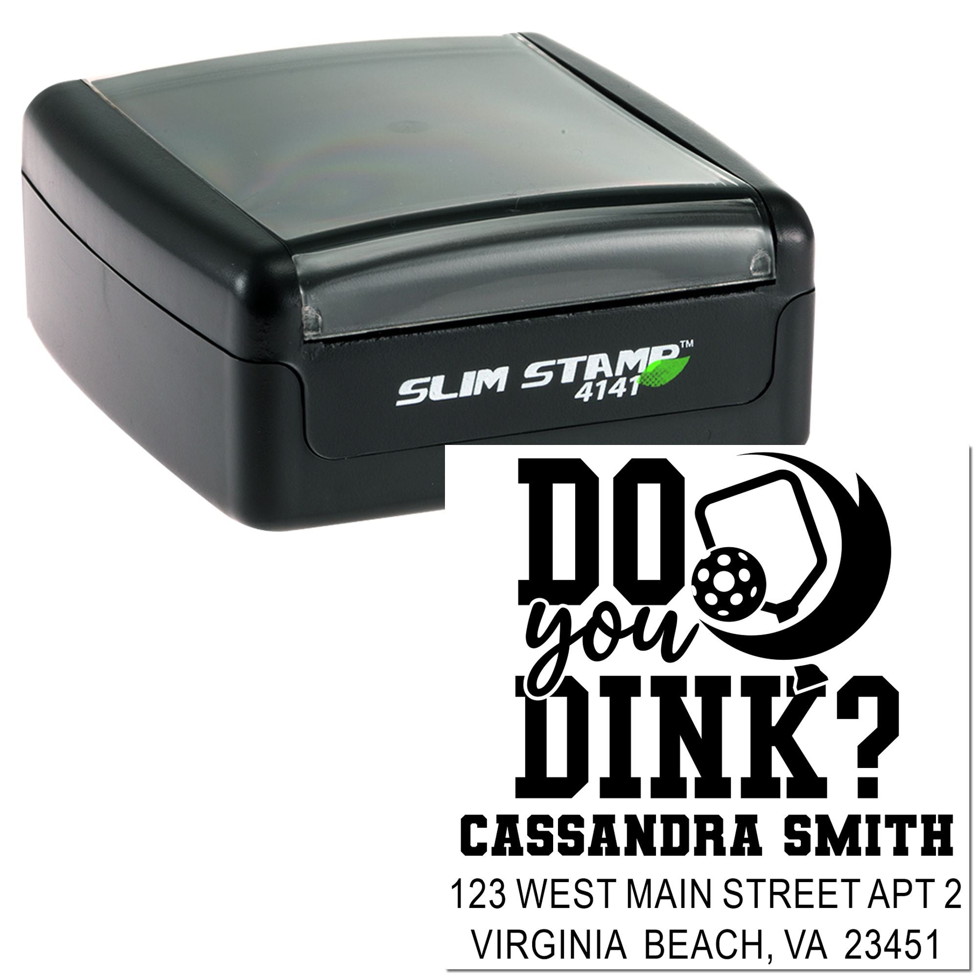 Custom self-inking rubber address stamp with Do you Dink? design, name, and mailing address for personalized envelopes.