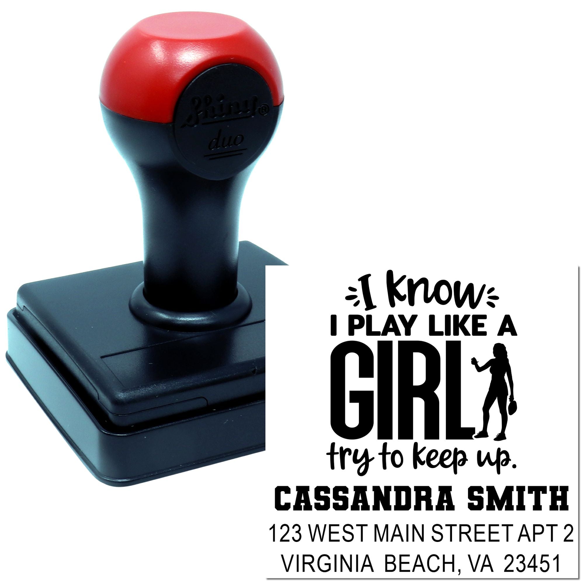 Self-inking rubber stamp with custom I know I play like a girl sports design and return address imprint.