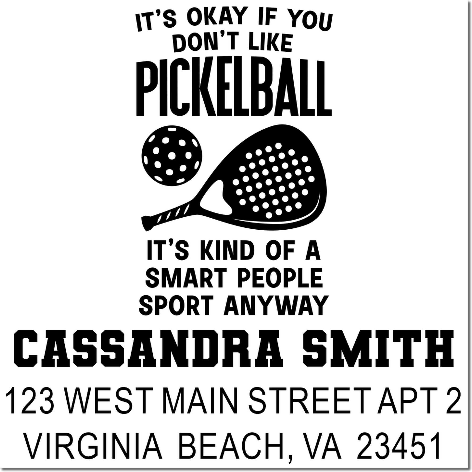Custom pickleball return address rubber stamp with fun quote, paddle graphic, and Virginia Beach, VA details.
