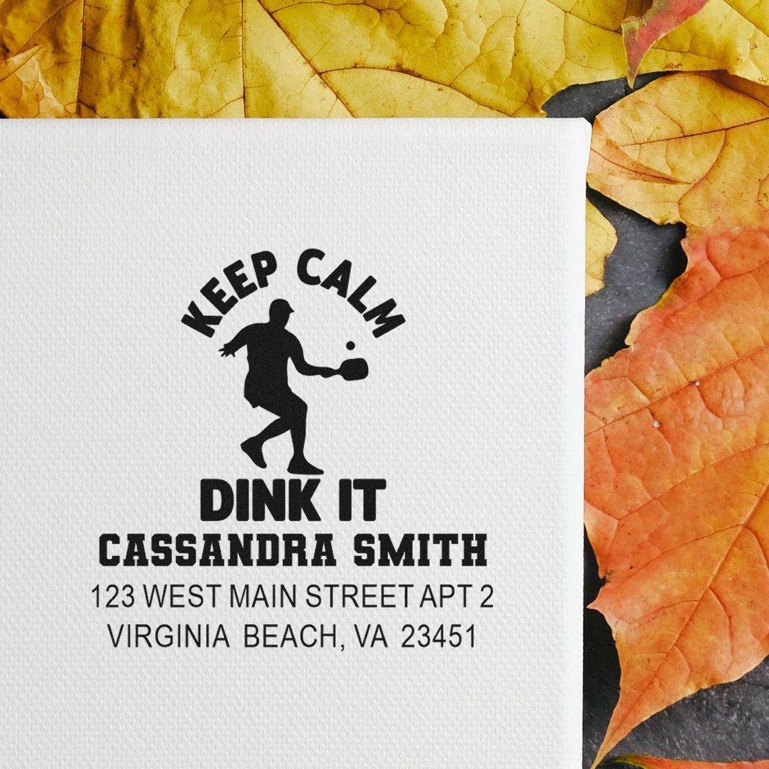 Custom pickleball address stamp with Keep Calm Dink It design, Cassandra Smith name, and Virginia Beach address.