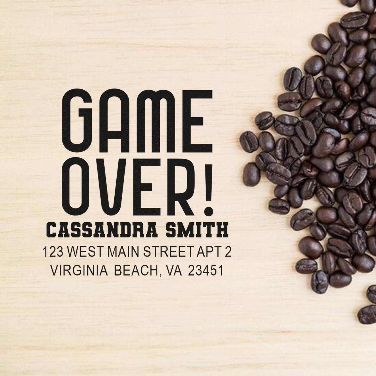 Coffee-themed custom return address rubber stamp with Game Over! text, personalized name, and mailing address.