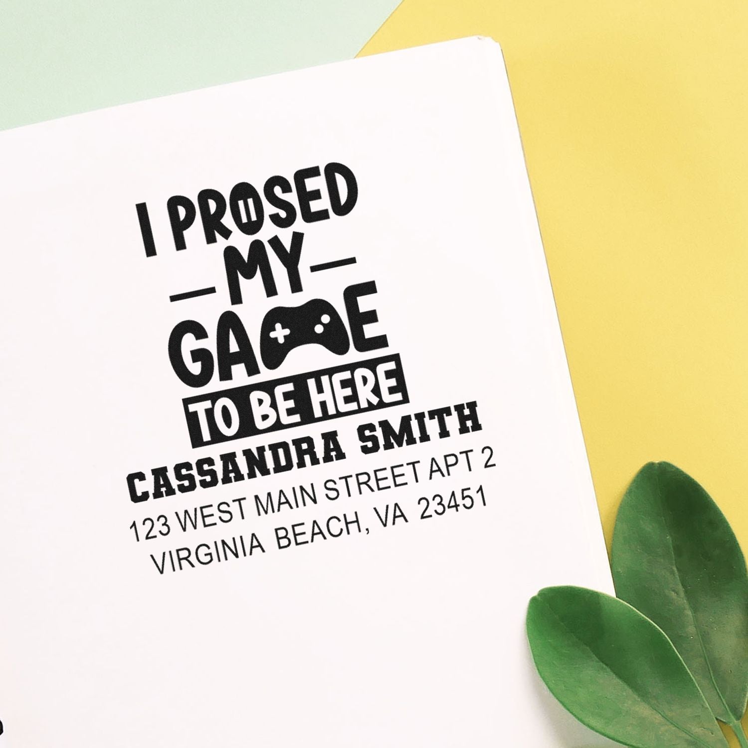 Custom rubber stamp with gamer quote I paused my game to be here and personalized address details.
