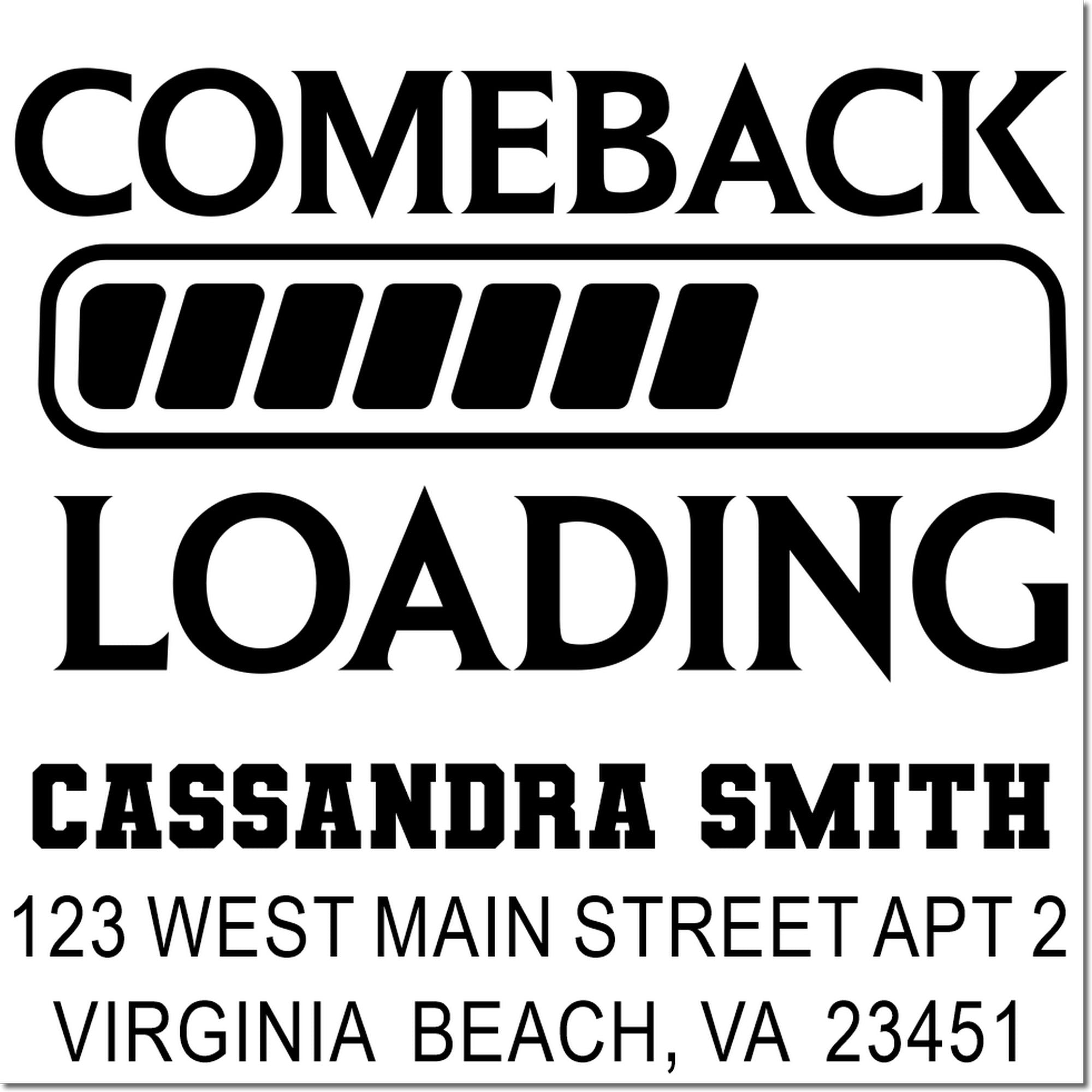 Custom comeback loading address stamp design with progress bar, name, and Virginia Beach mailing details.