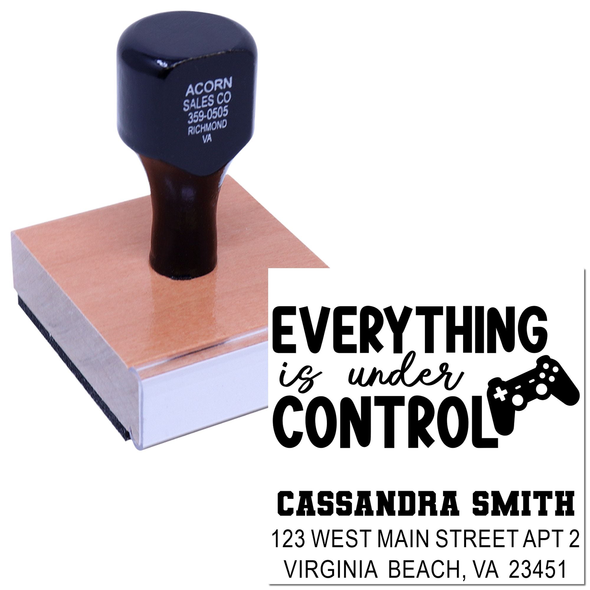 Custom rubber stamp with Everything is under control message and personalized name and address for mailing.