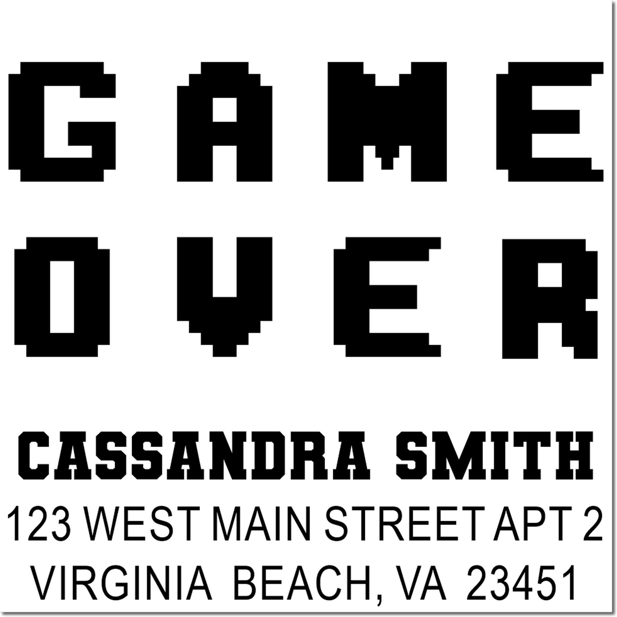 Custom rubber stamp proof with bold GAME OVER text, name, and return address for personalized mailing.