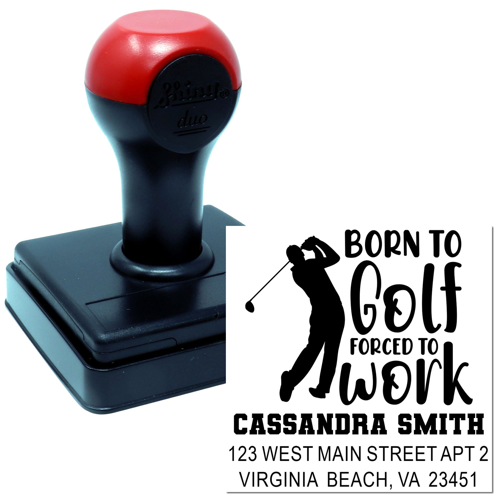 Custom self-inking rubber stamp with Born to Golf, Forced to Work design and personalized name and address.