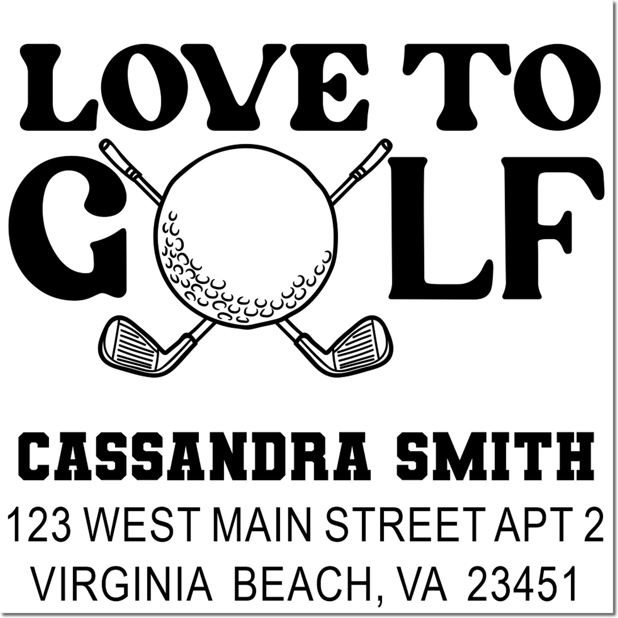 Custom Love to Golf rubber stamp with golf ball design, name, and address for personalized mailings.