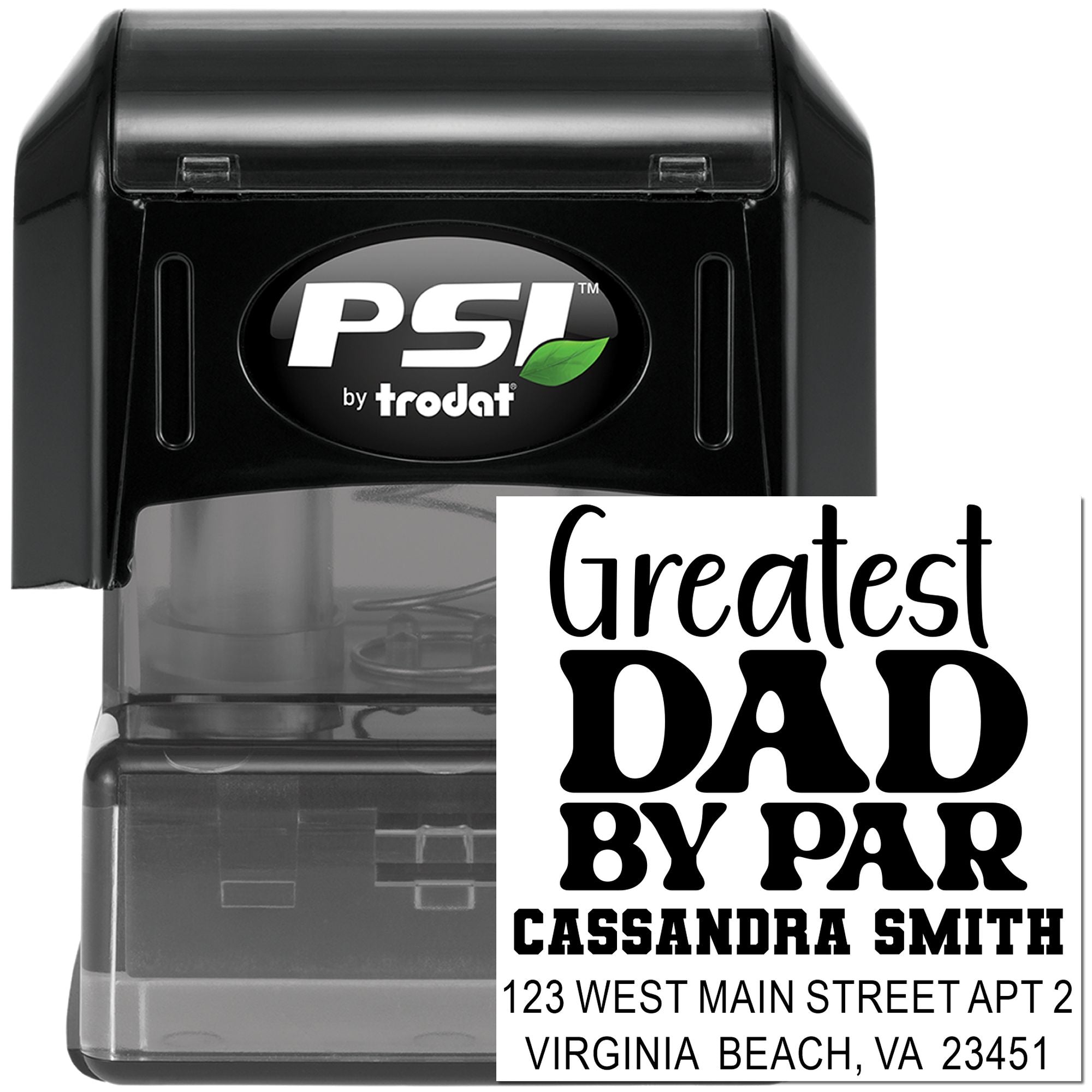 Custom self-inking rubber address stamp by PSI Trodat with personalized Greatest Dad imprint