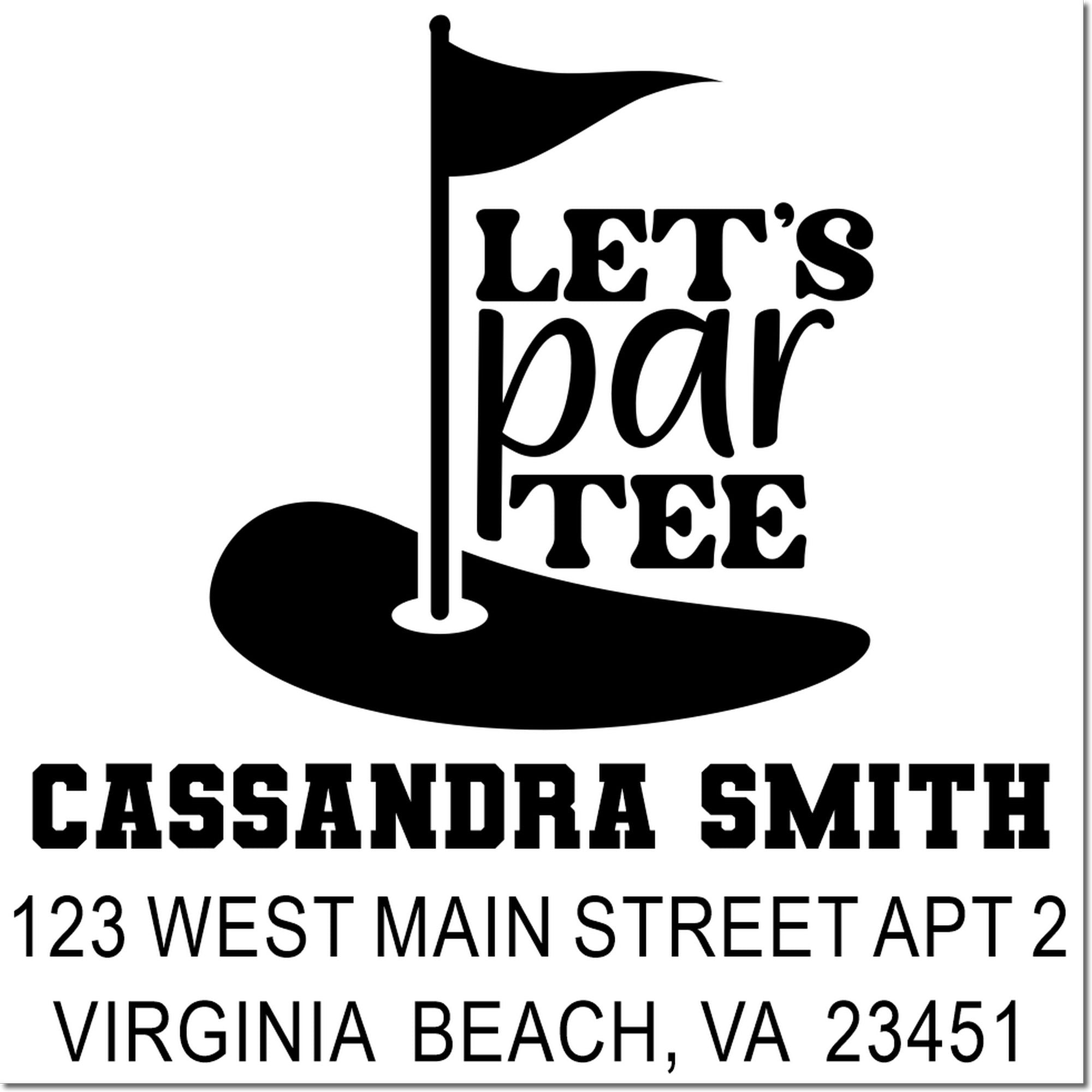 Personalized golf-themed return address rubber stamp with Lets Par Tee, Cassandra Smith, and Virginia Beach address.